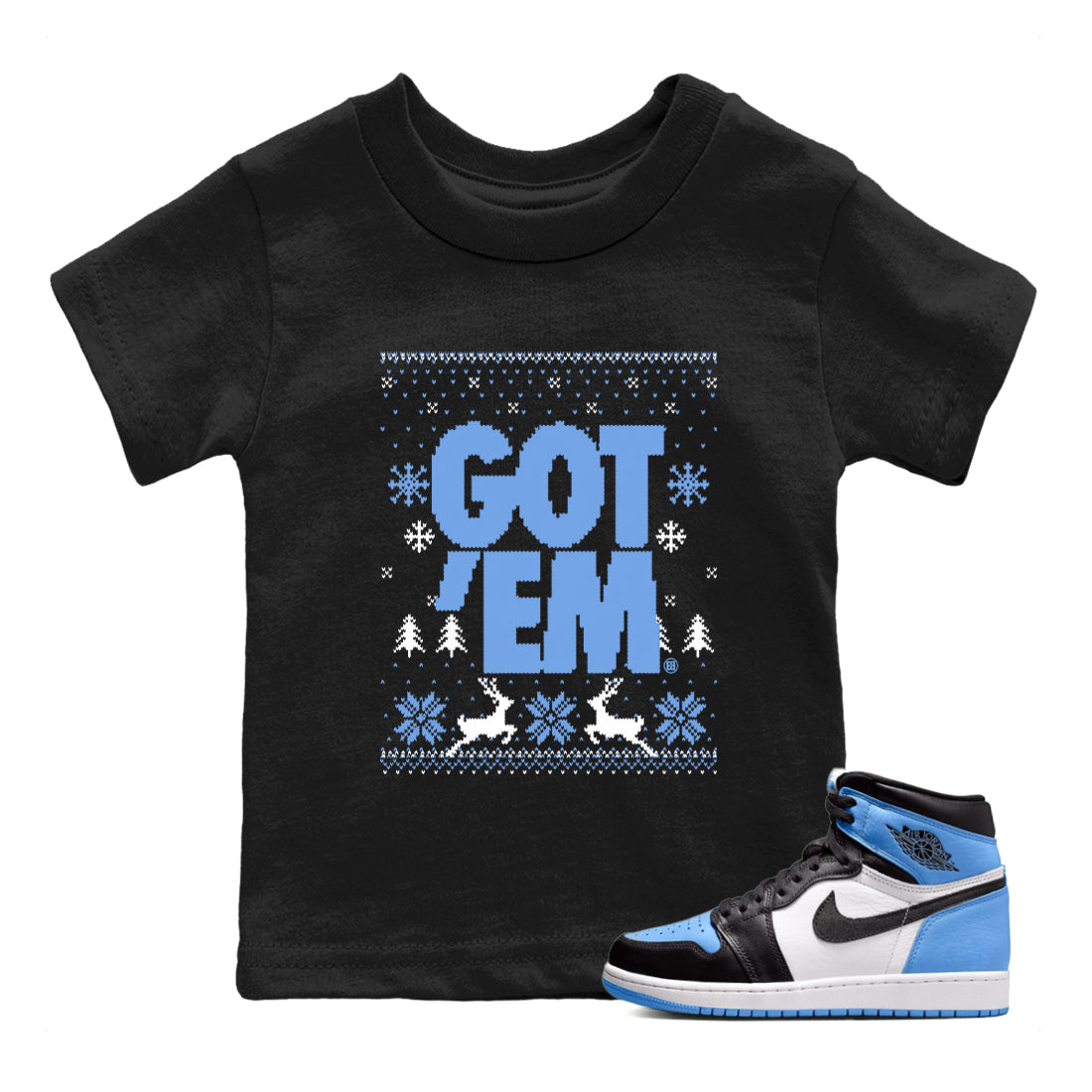 1s UNC Toe shirts to match jordans Christmas Gift Got Em Ugly Sweater sneaker match tees Air Jordan 1 High OG UNC Toe match shoes to clothes Drip Gear Zone Youth Baby Black 1 tee