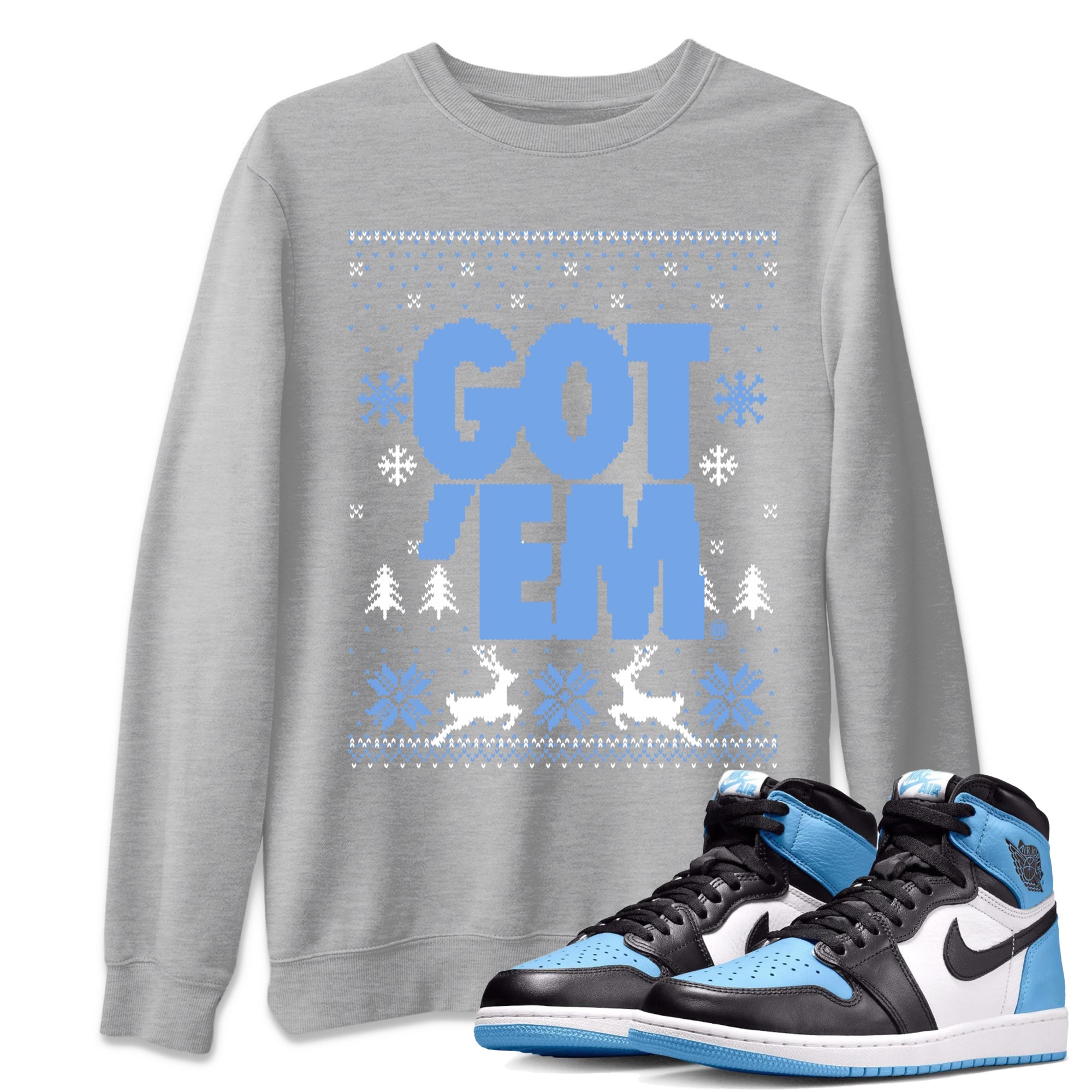 1s UNC Toe shirts to match jordans Christmas Gift Got Em Ugly Sweater sneaker match tees Air Jordan 1 High OG UNC Toe match shoes to clothes Drip Gear Zone unisex cotton Heather Grey 1 shirts