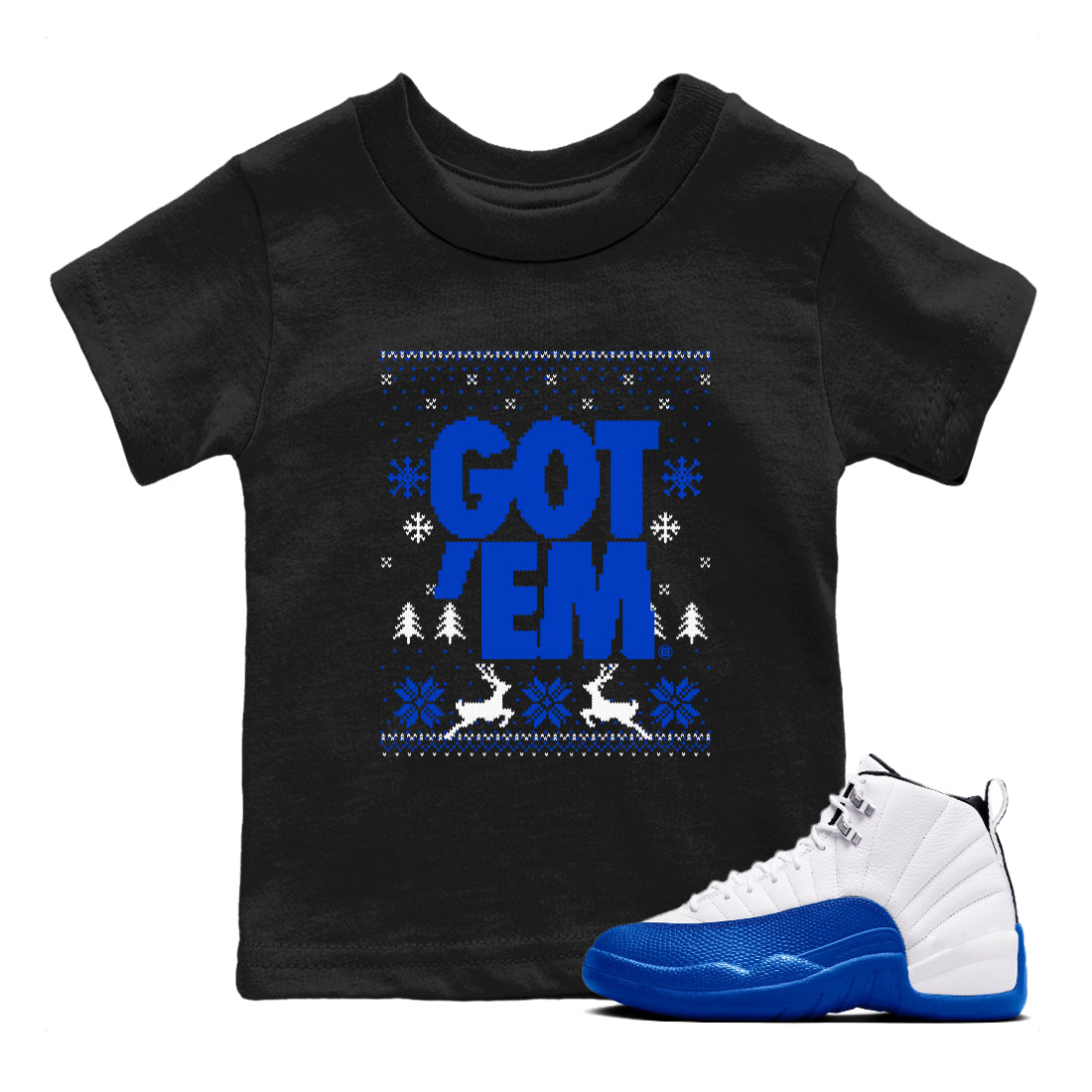 Air Jordan 12 Blueberry t-shirts to match sneakers Christmas Holiday Gift Got Em Ugly Sweater sneaker match tees 12s Blueberry match shoes to clothes Drip Gear Zone Youth Baby Black 1 tee