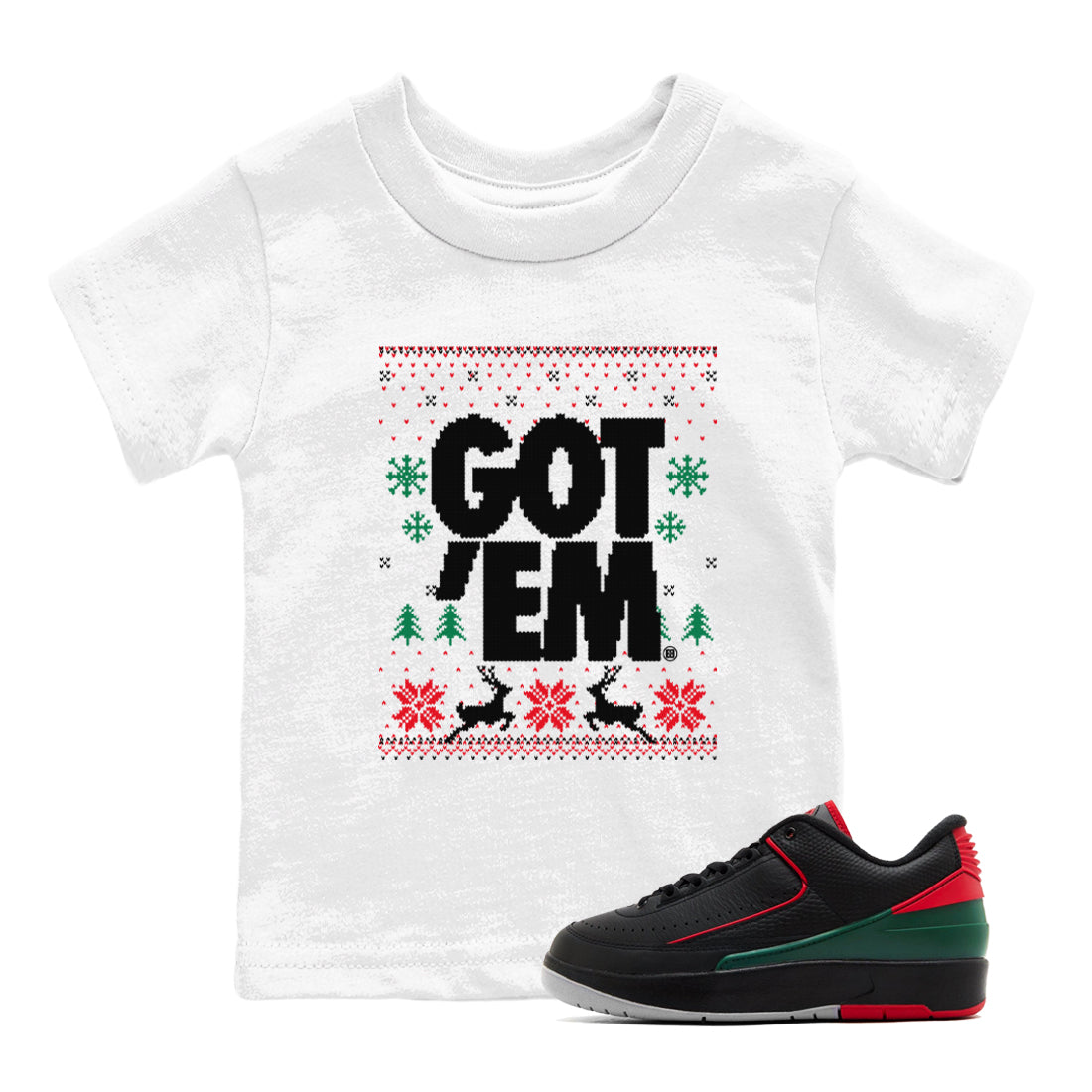 Air Jordan 2 Low Retro Christmas shirts to match jordans Christmas Gift Got Em Ugly Sweater sneaker match tees Air Jordan 2 Christmas match shoes to clothes Drip Gear Zone Youth Baby White 1 tee