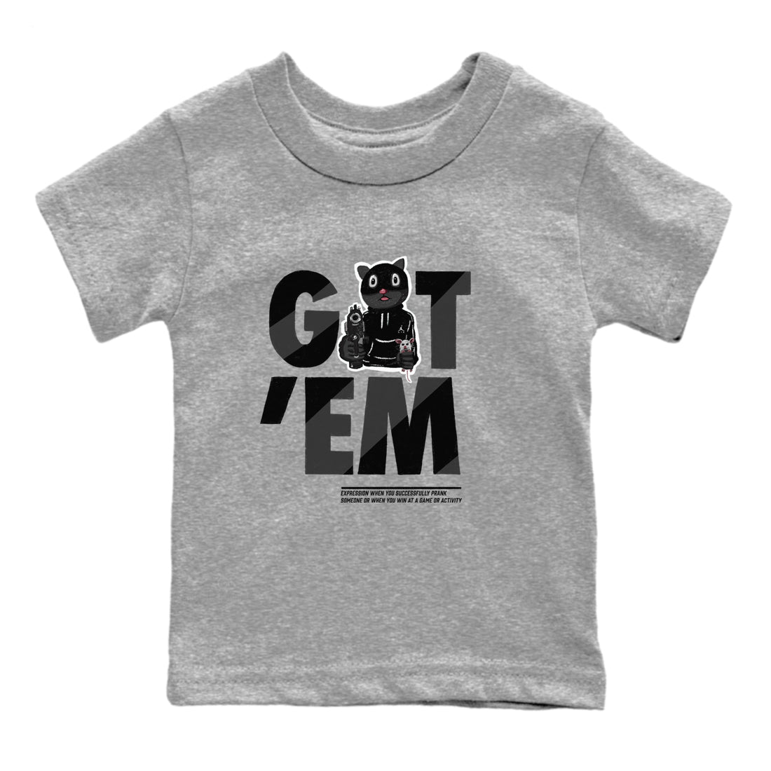5s Black Cat shirts to match jordans Got'em Cat sneaker match tees Air Jordan 5 Black Cat match shoes to clothes Drip Gear Zone Youth Baby Heather Grey 2 tee