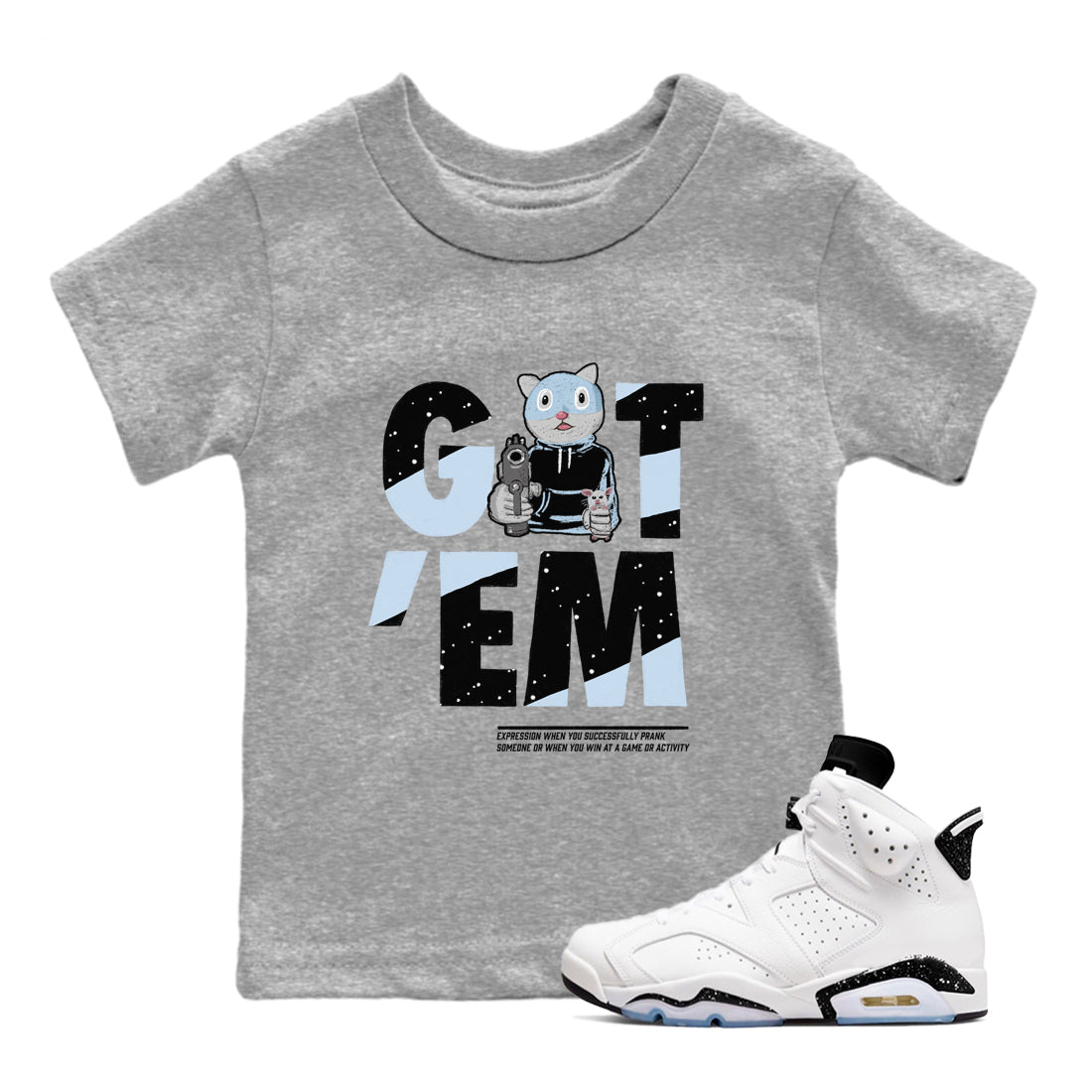 6s Reverse Cookies shirt to match jordans Got'em Cat sneaker tees Air Jordan 6 Reverse Cookies Drip Gear Zone baby toddler Heather Grey 1 cotton Shirt