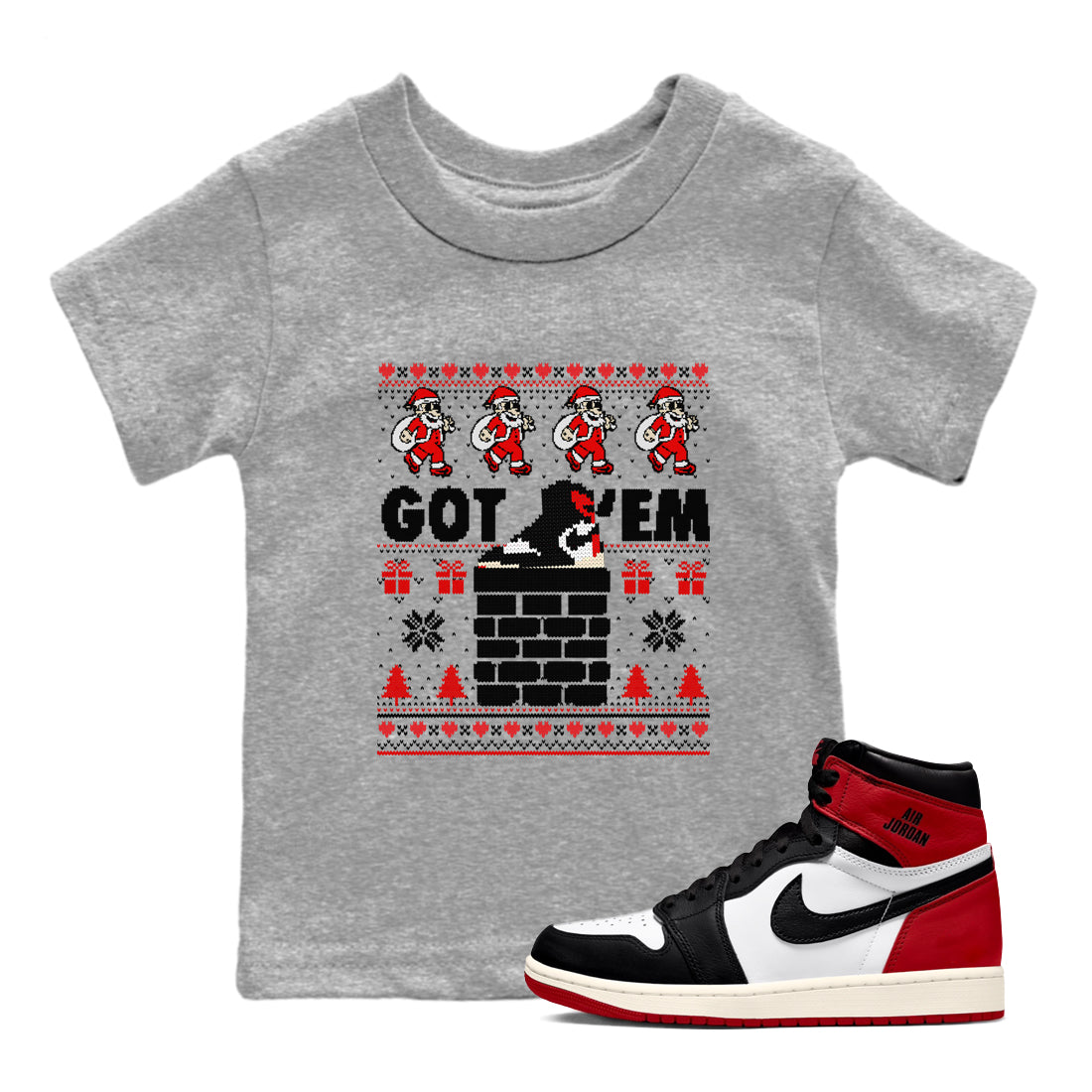 1s Retro High OG Black Toe Reimagined t-shirts to match sneakers Got'em Santa sneaker match tees Air Jordan 1 Black Toe Reimagined match shoes to clothes Drip Gear Zone Youth Baby Heather Grey 1 tee