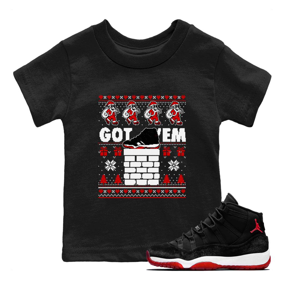 11s Bred Velvet shirts to match jordans Got'em Santa sneaker match tees Air Jordan 11 Bred Velvet match shoes to clothes Drip Gear Zone Youth Baby Black 1 tee