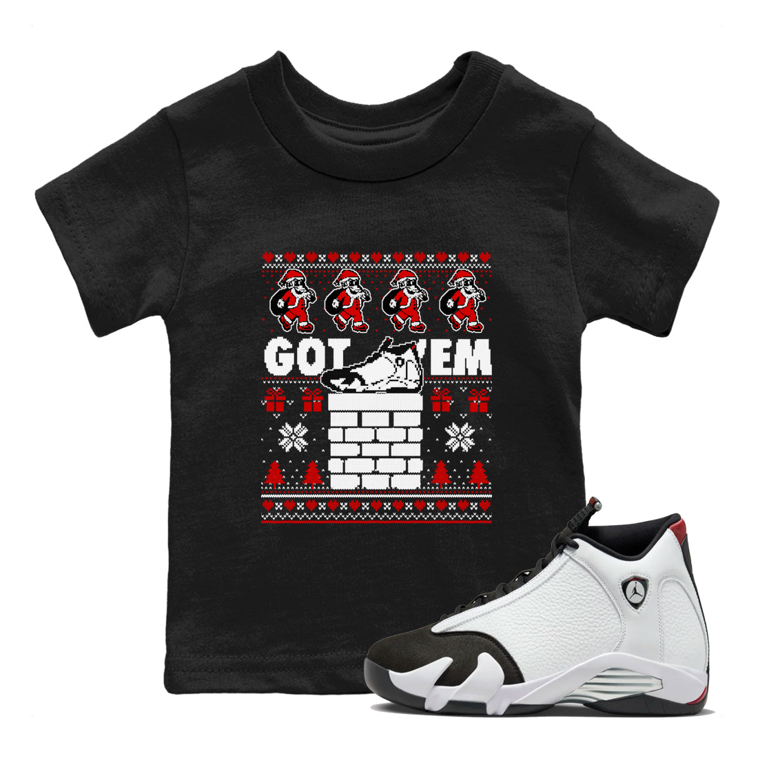 Air Jordan 14 Black Toe t shirts to match sneakers Got'em Santa sneaker match tees 14s Black Toe sneaker match tee Drip Gear Zone Youth Baby Black 1 tee