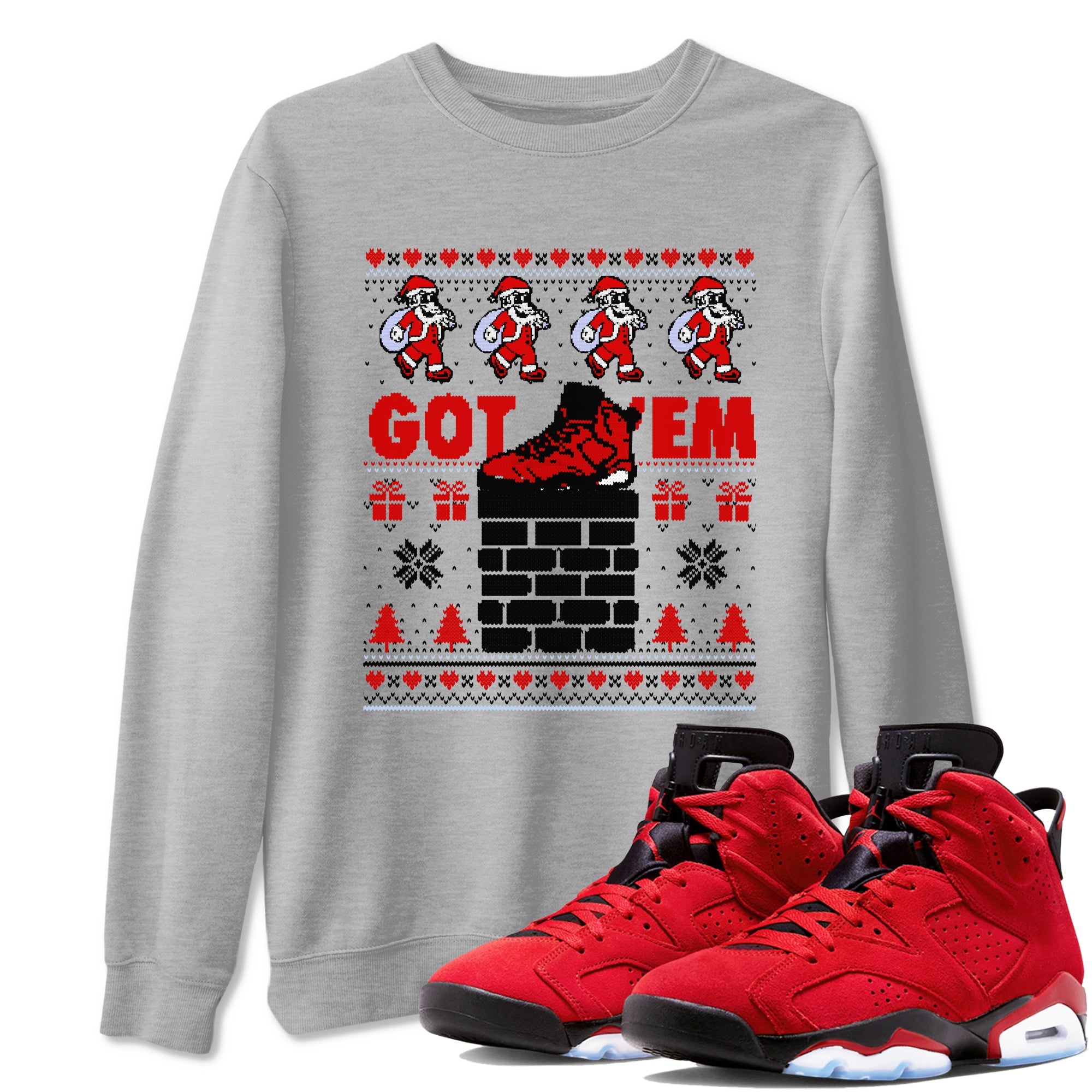6s Toro Bravo shirts to match jordans Got'em Santa sneaker match tees Air Jordan 6 Toro Bravo match shoes to clothes Drip Gear Zone unisex cotton Heather Grey 1 shirts