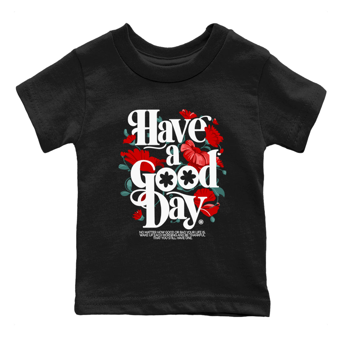 Air Jordan 11 wmns Bred Velvet t shirts to match sneakers Have A Good Day sneaker match tees AJ11 Bred Velvet tee Drip Gear Zone Youth Baby Black 2 tee