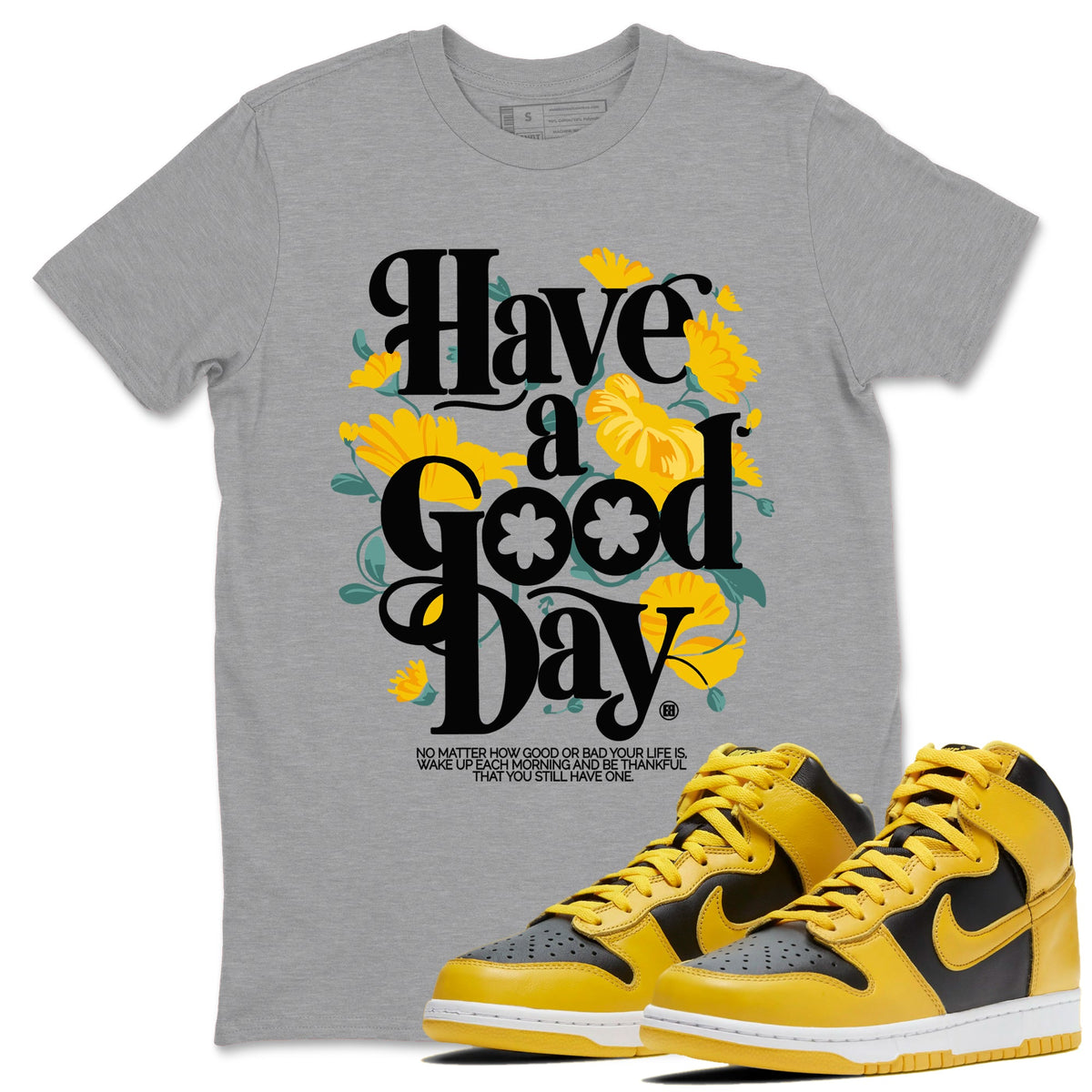 Dunk High Wu-Tang t shirts to match sneakers Have A Good Day sneaker match tees Dunk High Wu Tang tee Drip Gear Zone unisex cotton Heather Grey 1 shirts