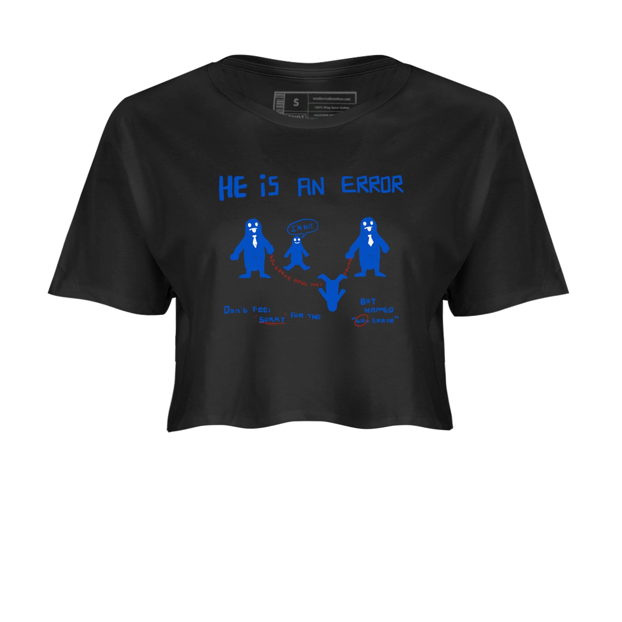 Air Force 1 404 Error shirt to match jordans He Is An Error sneaker tees Air Force 1 404 Error Drip Gear Zone Black 2 crop length shirt