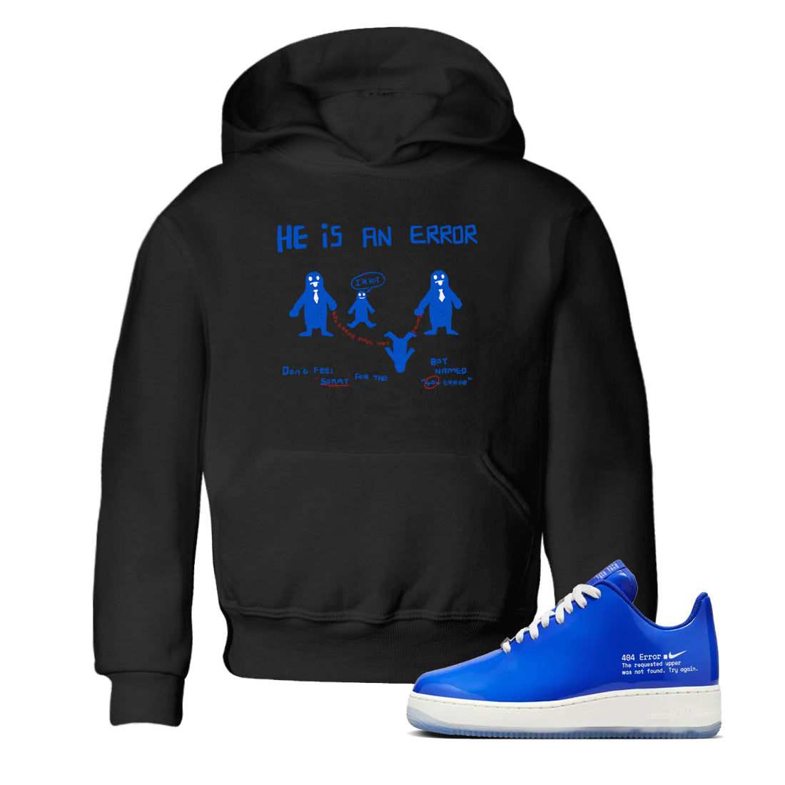 Air Force 1 404 Error shirt to match jordans He Is An Error sneaker tees Air Force 1 404 Error Drip Gear Zone baby toddler Black 1 cotton Shirt