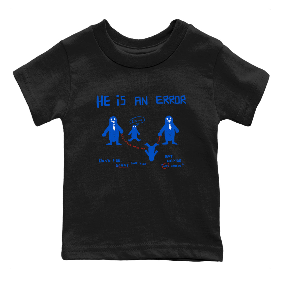 Air Force 1 404 Error shirt to match jordans He Is An Error sneaker tees Air Force 1 404 Error Drip Gear Zone baby toddler Black 2 cotton Shirt