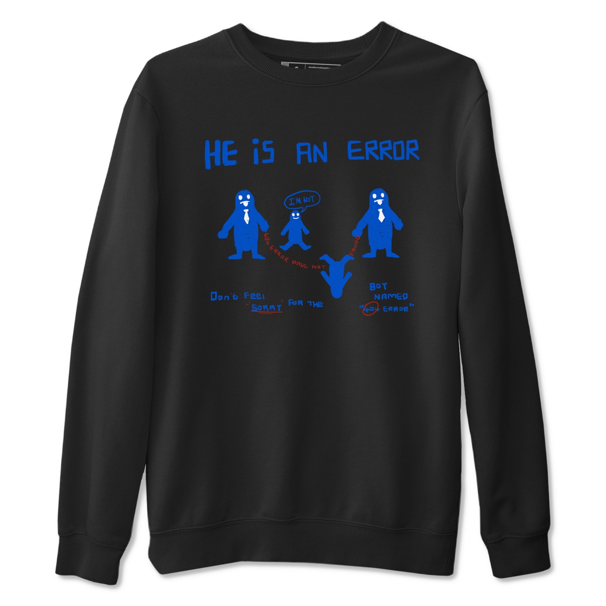 Air Force 1 404 Error shirt to match jordans He Is An Error sneaker tees Air Force 1 404 Error Drip Gear Zone unisex cotton Black 2 crew neck shirt