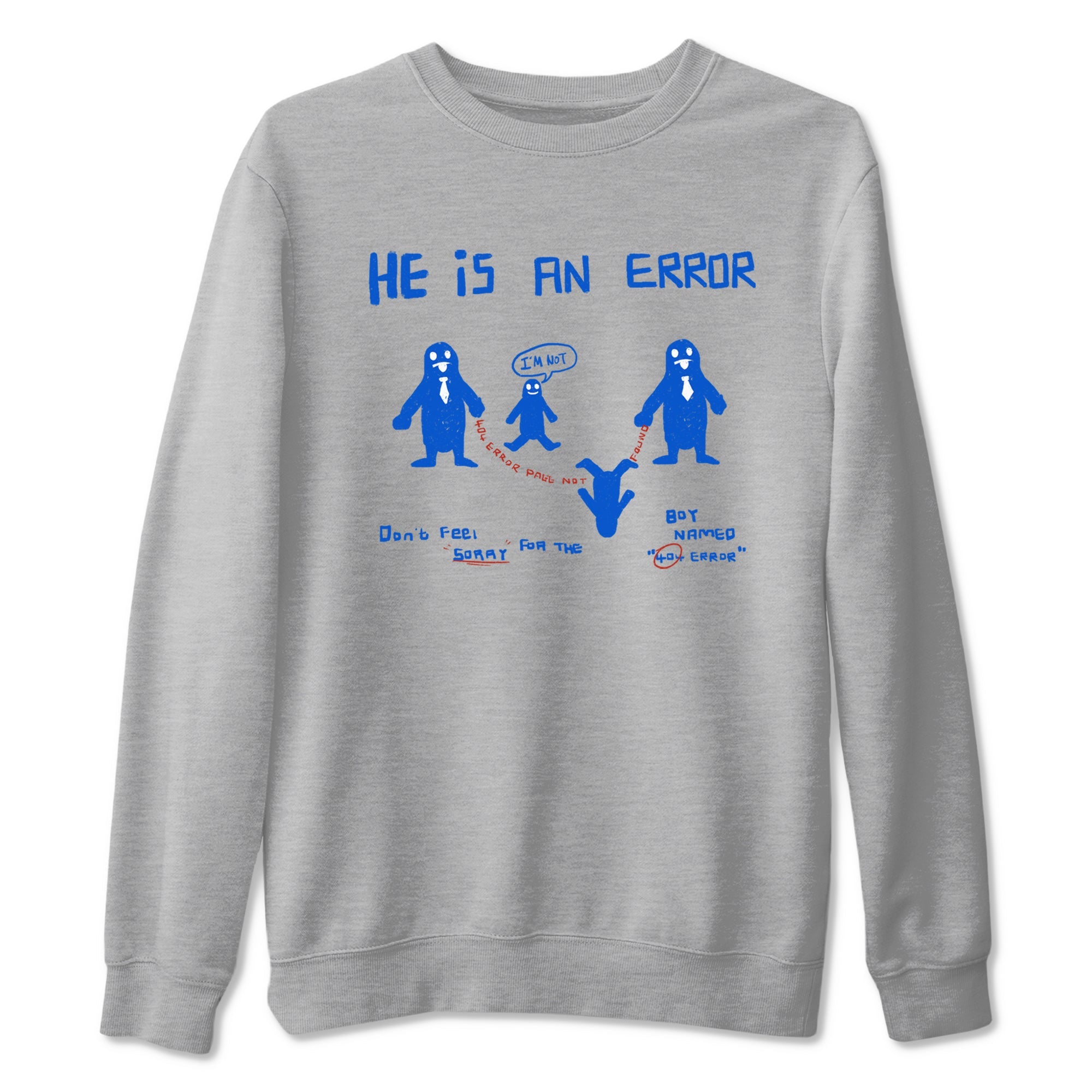 Air Force 1 404 Error shirt to match jordans He Is An Error sneaker tees Air Force 1 404 Error Drip Gear Zone unisex cotton Heather Grey 2 crew neck shirt