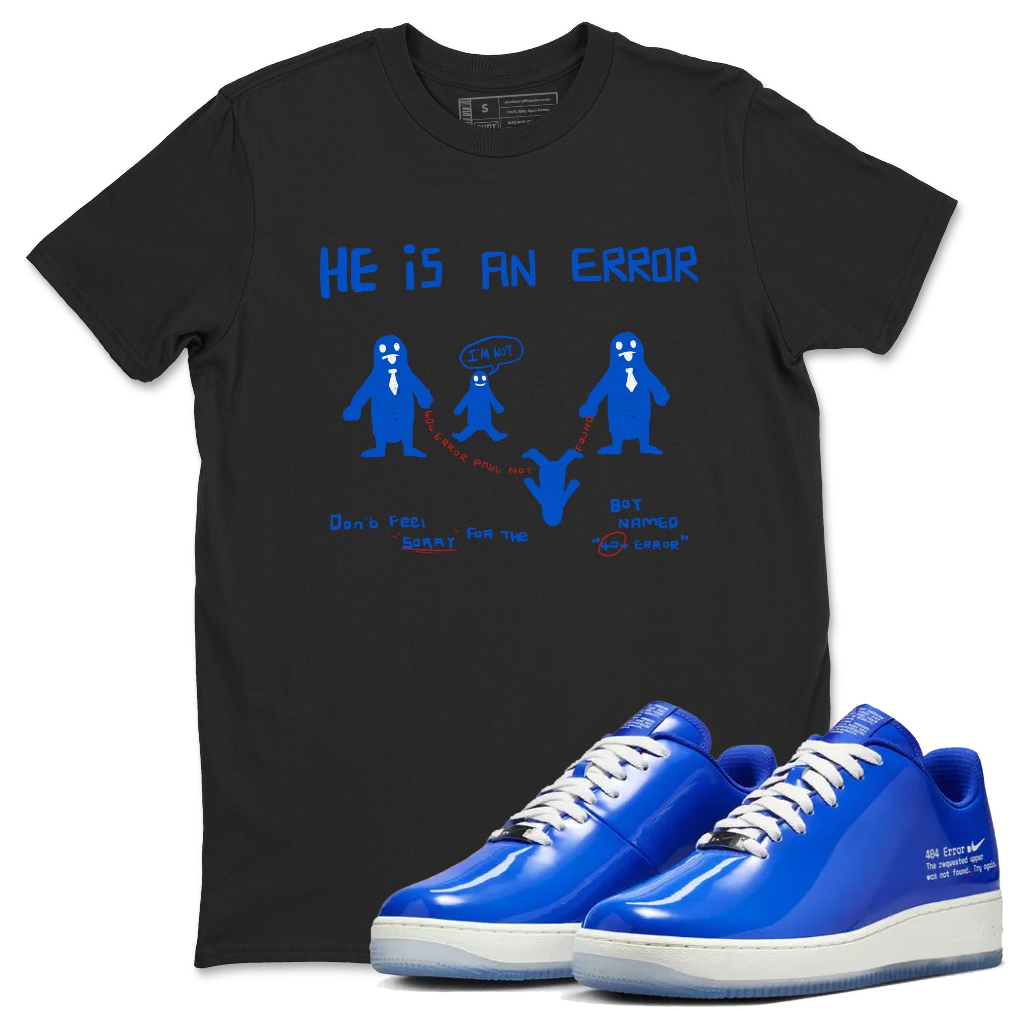 Air Force 1 404 Error shirt to match jordans He Is An Error sneaker tees Air Force 1 404 Error Drip Gear Zone unisex cotton Black 1 crew neck shirt