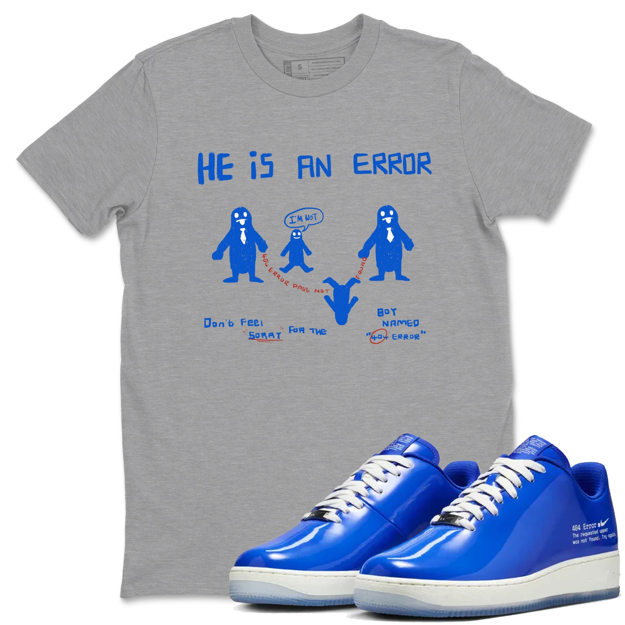 Air Force 1 404 Error shirt to match jordans He Is An Error sneaker tees Air Force 1 404 Error Drip Gear Zone unisex cotton Heather Grey 1 crew neck shirt