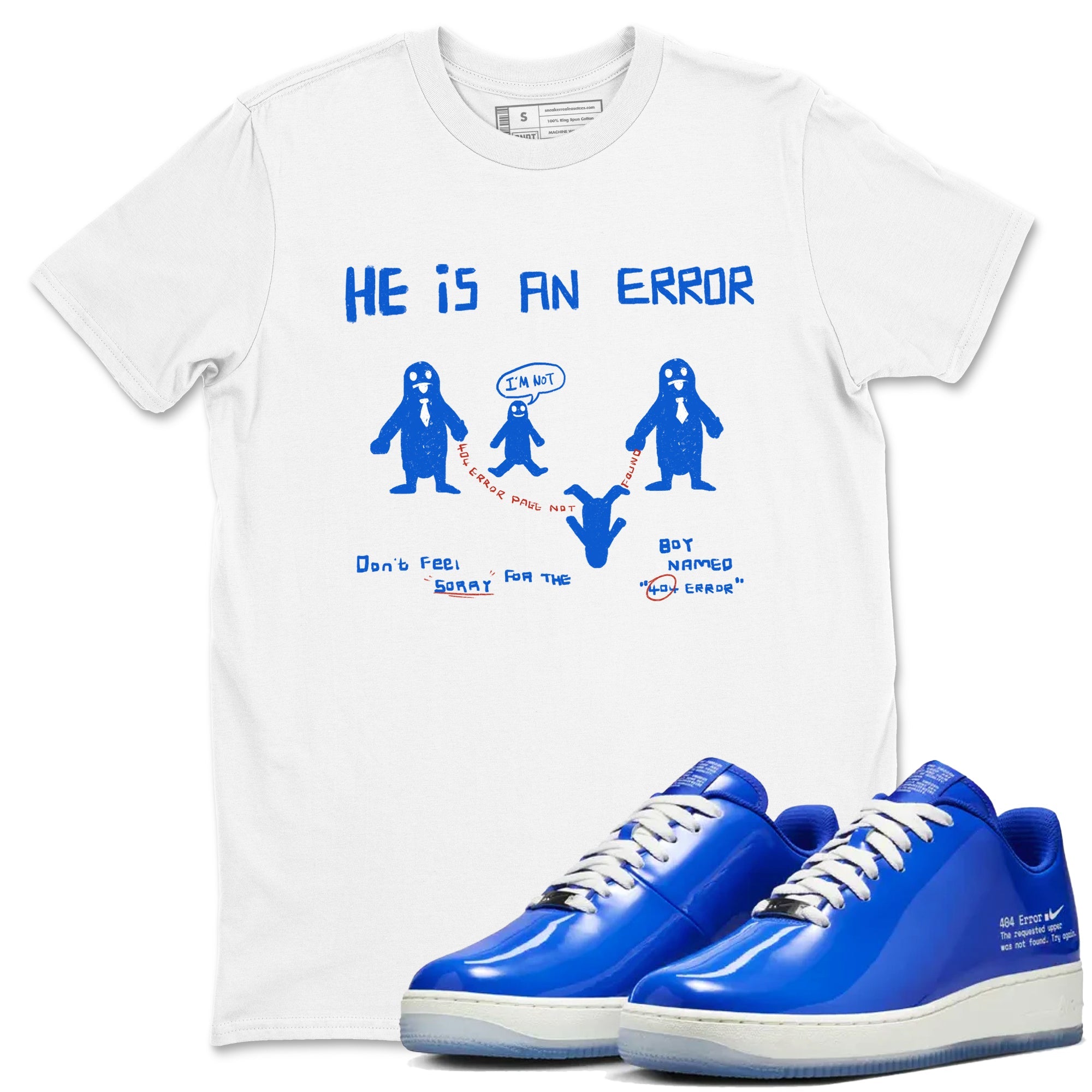 Air Force 1 404 Error shirt to match jordans He Is An Error sneaker tees Air Force 1 404 Error Drip Gear Zone unisex cotton White 1 crew neck shirt