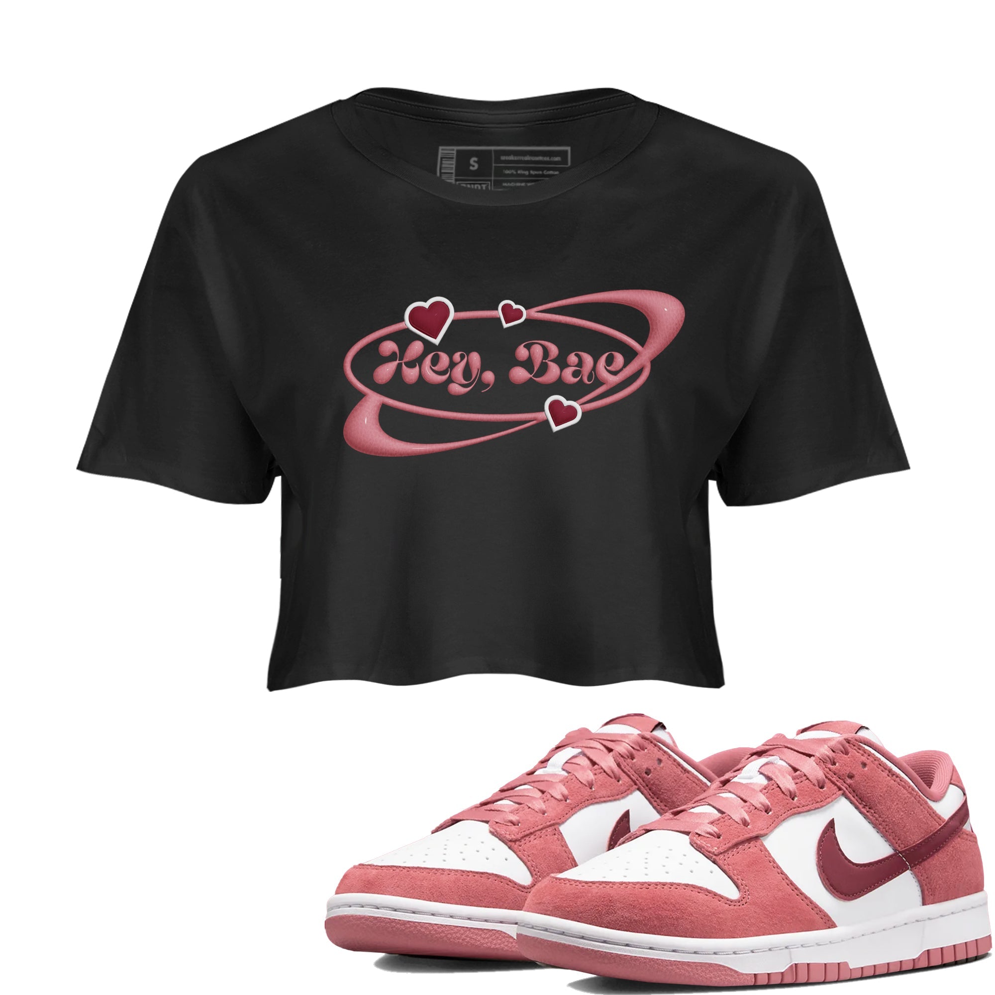 Dunk Valentines Day 2024 shirt to match jordans Hey Bae sneaker tees Dunk Happy Valentines Day 2024 Drip Gear Zone Black 1 Crop T-Shirt