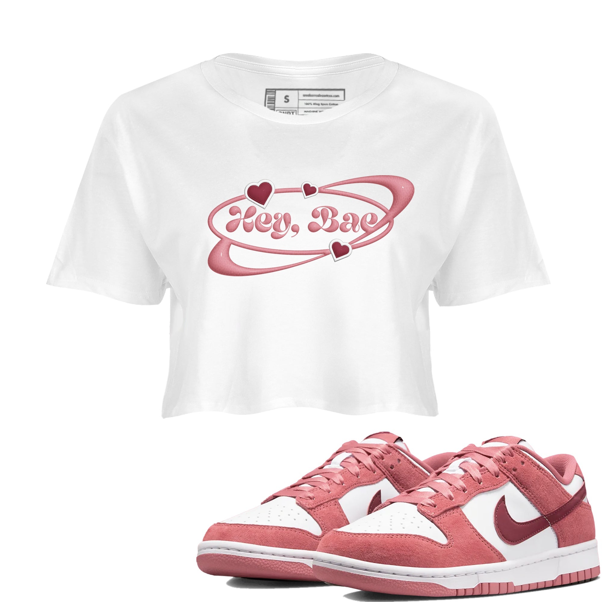 Dunk Valentines Day 2024 shirt to match jordans Hey Bae sneaker tees Dunk Happy Valentines Day 2024 Drip Gear Zone White 1 Crop T-Shirt