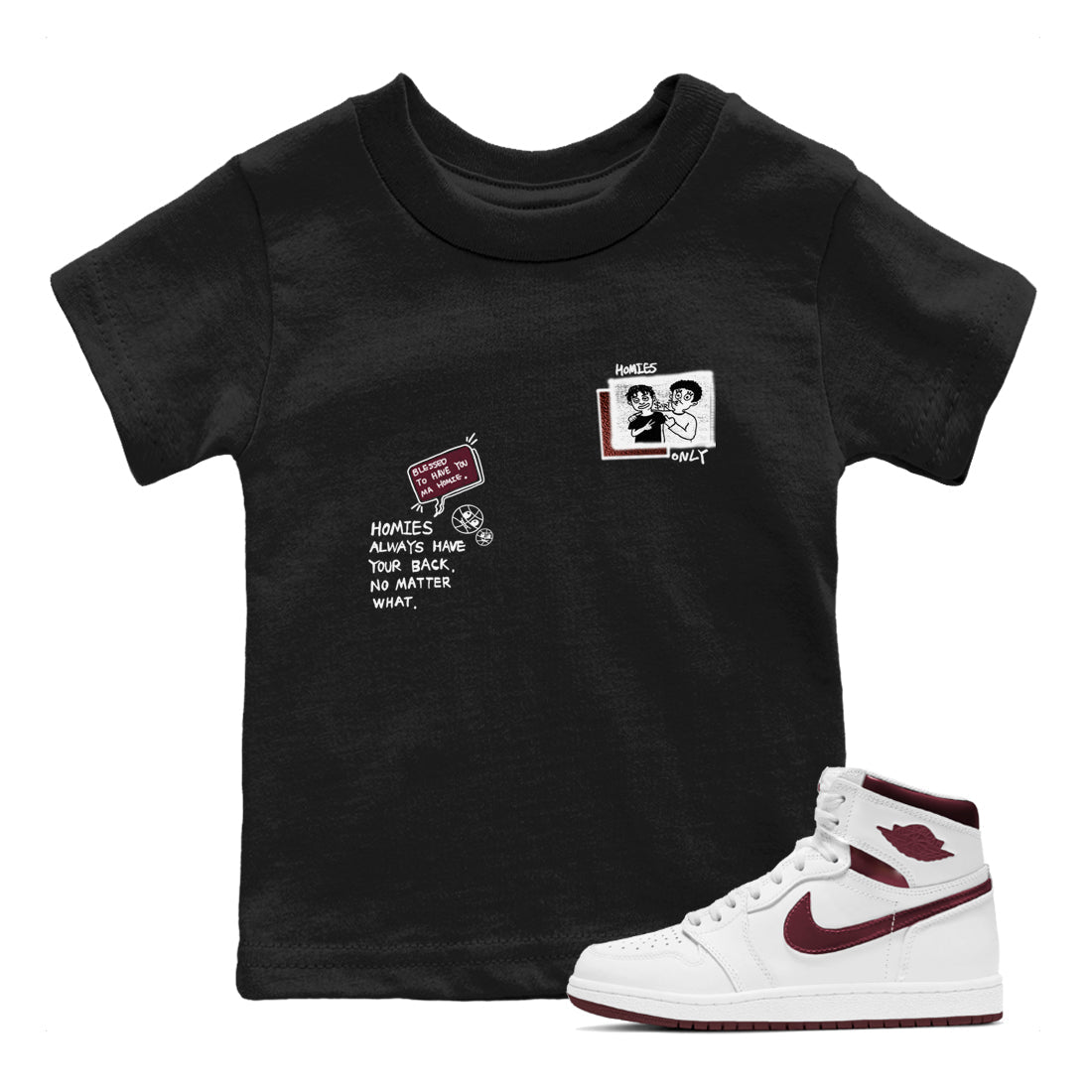 AJ1 High '85 Metallic Burgundy shirts to match jordans Homies Only sneaker match tees 1s High '85 Metallic Burgundy Drip Gear Zone streetwear brand Baby and Youth Black 1 cotton tee