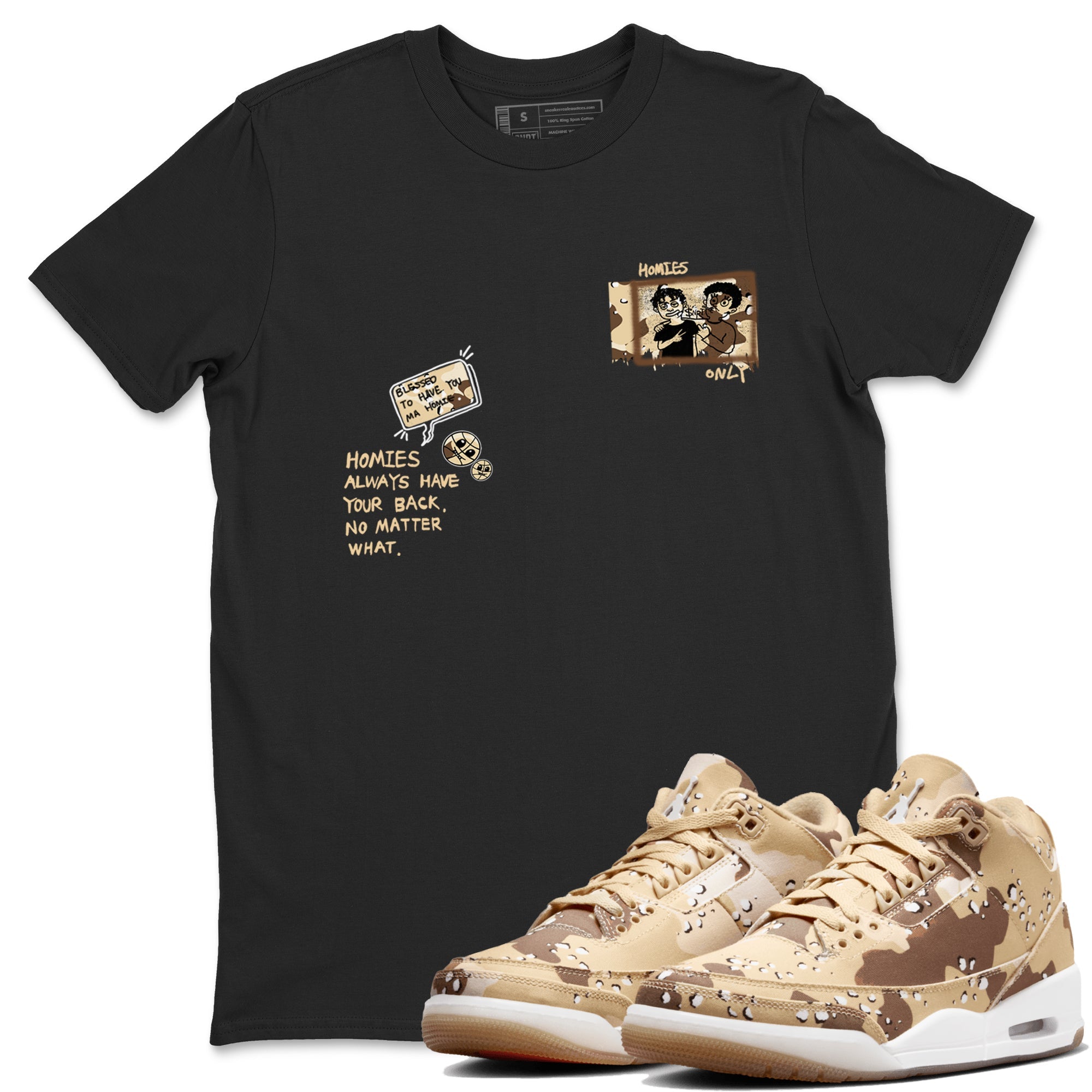 AJ3 Desert Camo shirts to match jordans Homies Only sneaker match tees Air Jordan 3 Desert Camo Drip Gear Zone streetwear brand Black 1 unisex cotton tee