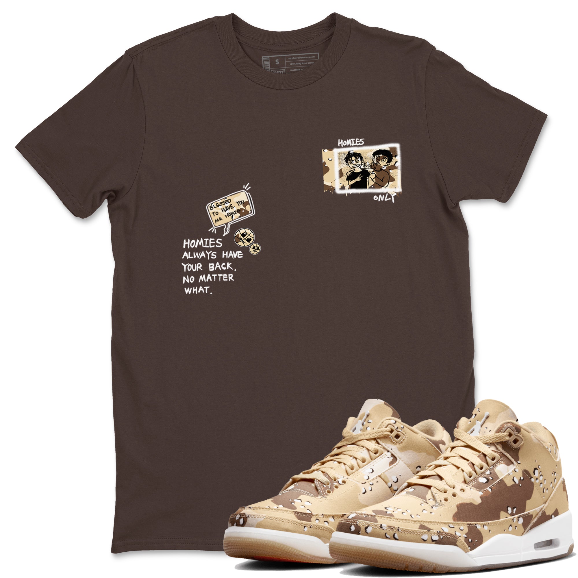 AJ3 Desert Camo shirts to match jordans Homies Only sneaker match tees Air Jordan 3 Desert Camo Drip Gear Zone streetwear brand Dark Chocolate 1 unisex cotton tee