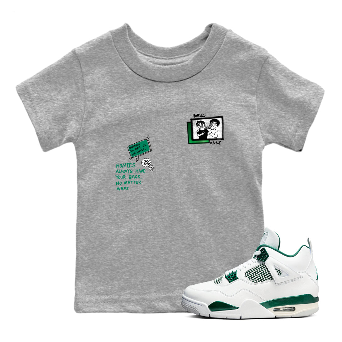 4s Oxidized Green shirts to match jordans Homies Only sneaker match tees Air Jordan 4 Oxidized Green Drip Gear Zone streetwear brand Baby and Youth Heather Grey 1 cotton tee