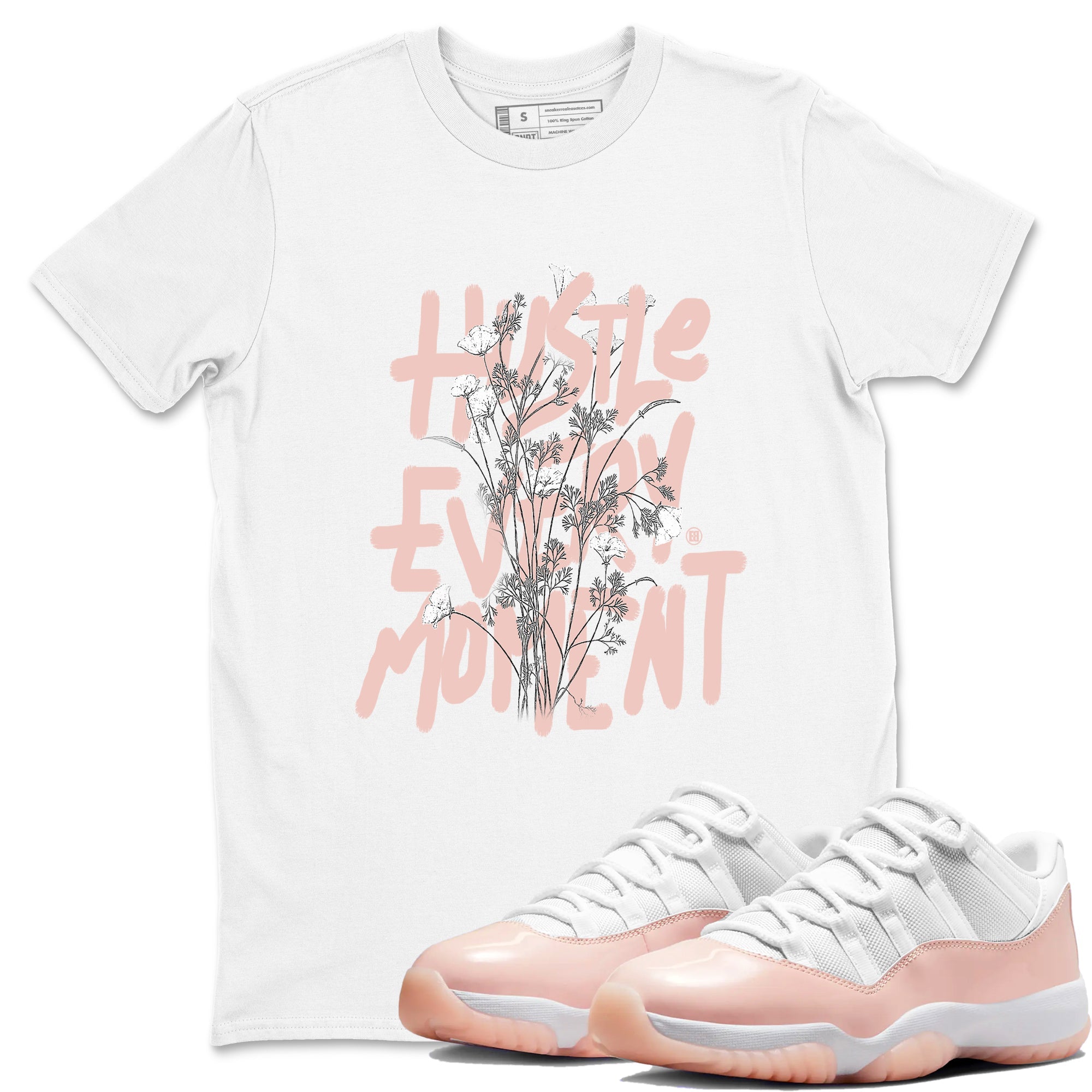 11s Legend Pink shirts to match jordans Hustle Every Moment sneaker match tees Air Jordan 11 WMNS Legend Pink Drip Gear Zone streetwear brand White 1 unisex cotton tee
