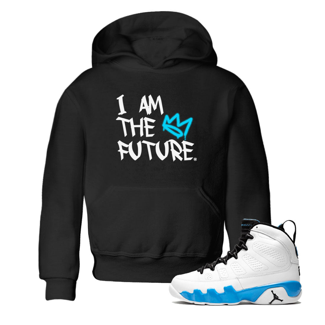 AJ9 Powder Blue shirt to match jordans I Am The Future sneaker tees Air Jordan 9 Retro Powder Blue Drip Gear Zone baby toddler Black 1 cotton Shirt