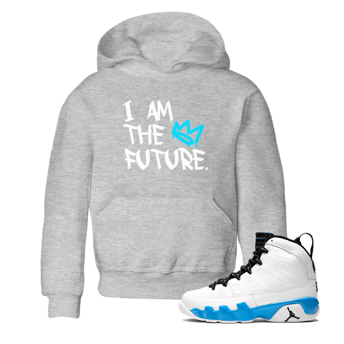 AJ9 Powder Blue shirt to match jordans I Am The Future sneaker tees Air Jordan 9 Retro Powder Blue Drip Gear Zone baby toddler Heather Grey 1 cotton Shirt