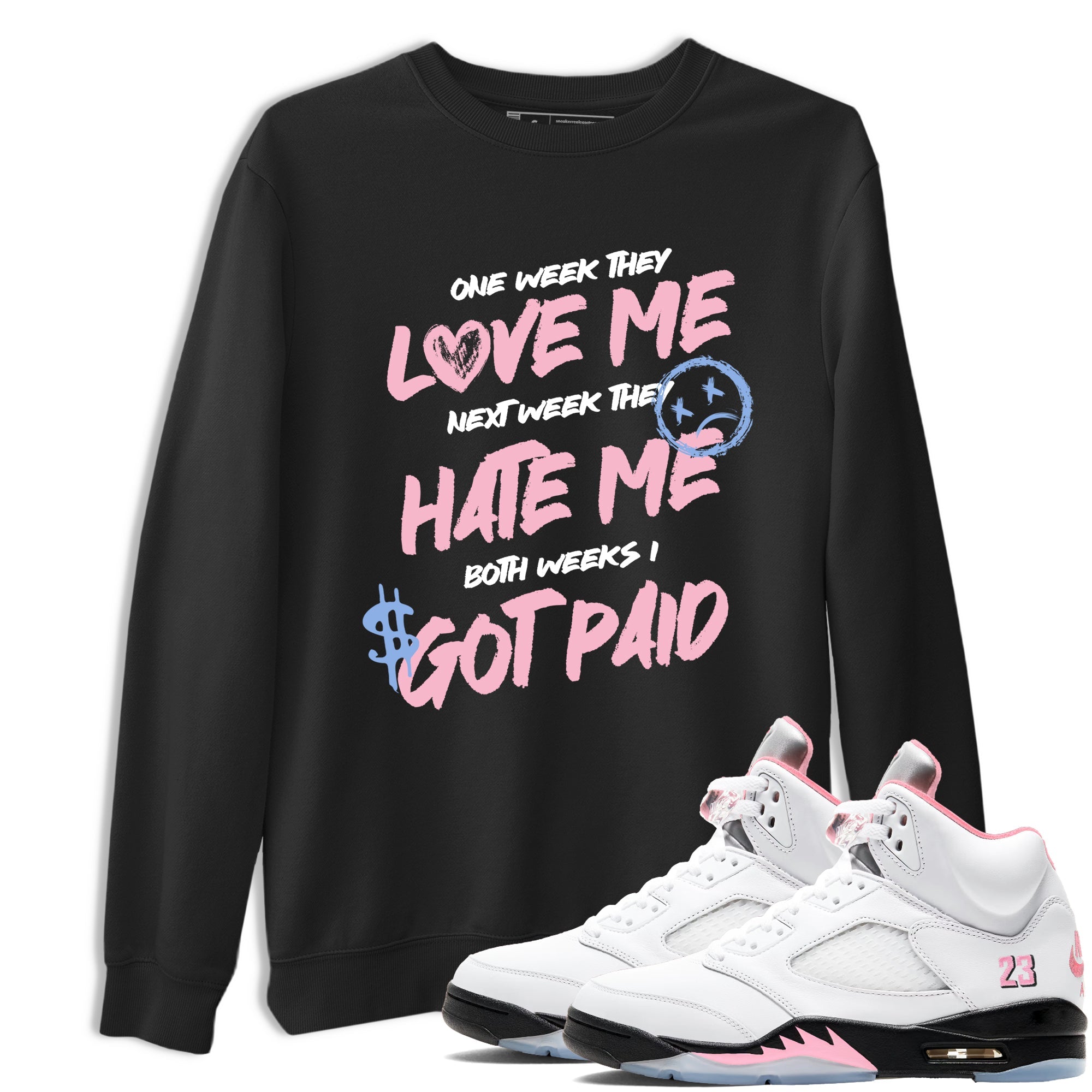 Sneaker match tees  Sneaker Tees To Match Air Jordan 5 Medium Soft Pink Shoes  I Got Paid Tee Black 1