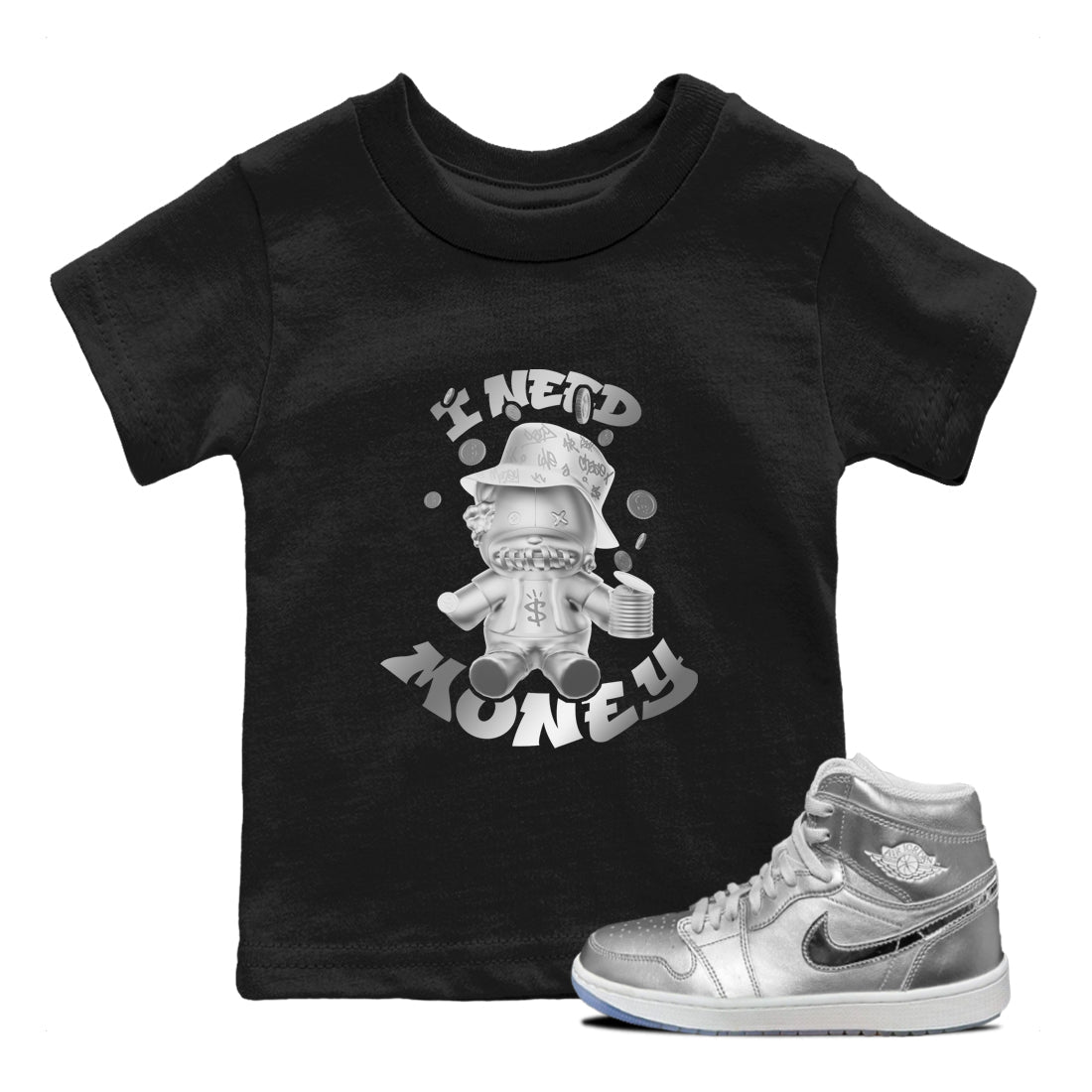 Air Jordan 1 Gift Giving shirt to match jordans I Need Money sneaker tees  Metal tees AJ1 Gift Giving Drip Gear Zone Baby Toddler Black 1 T-Shirt