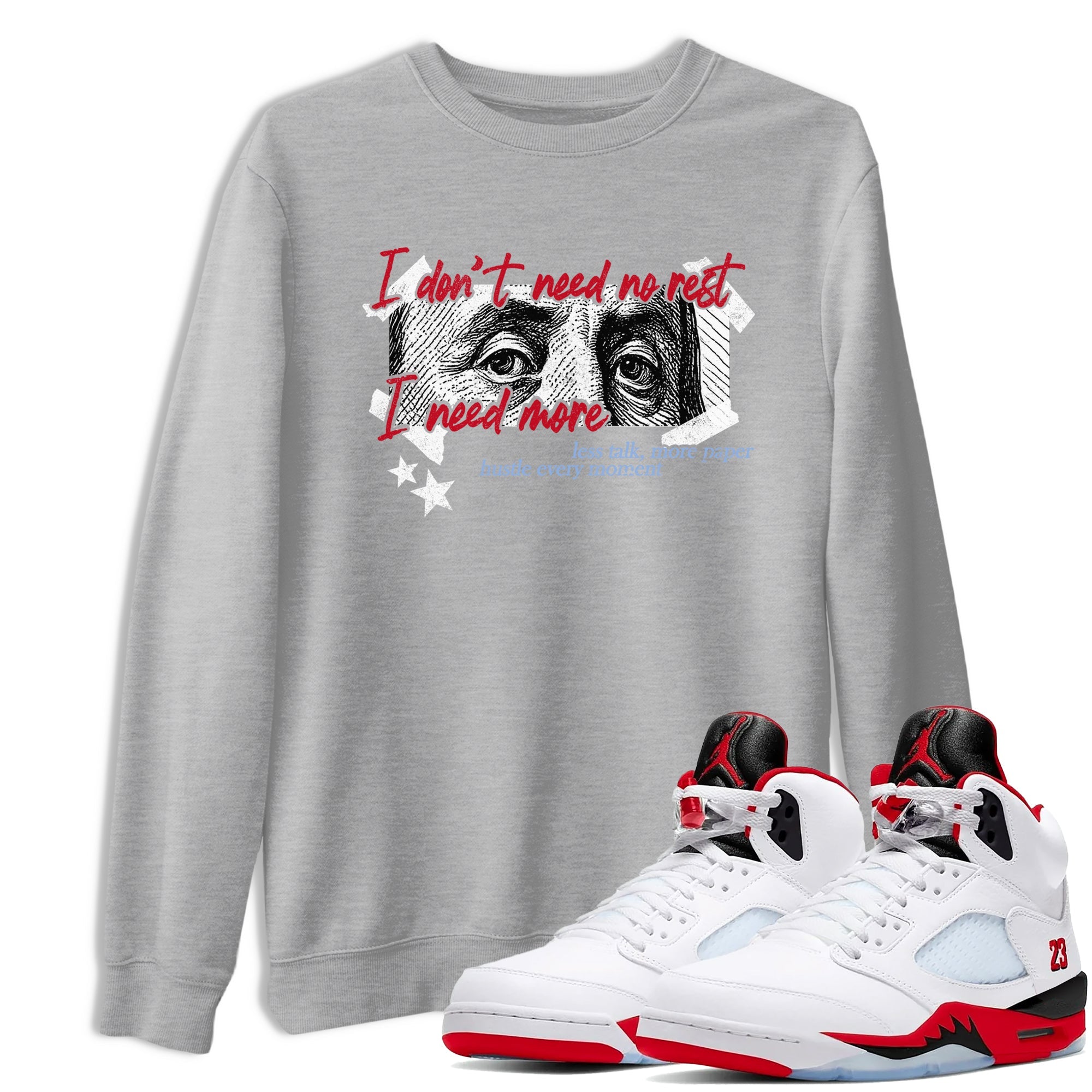 Sneaker match tees  Sneaker Tees To Match Air Jordan 5 Fire Red Shoes  I Need More Tee Heather Grey 1