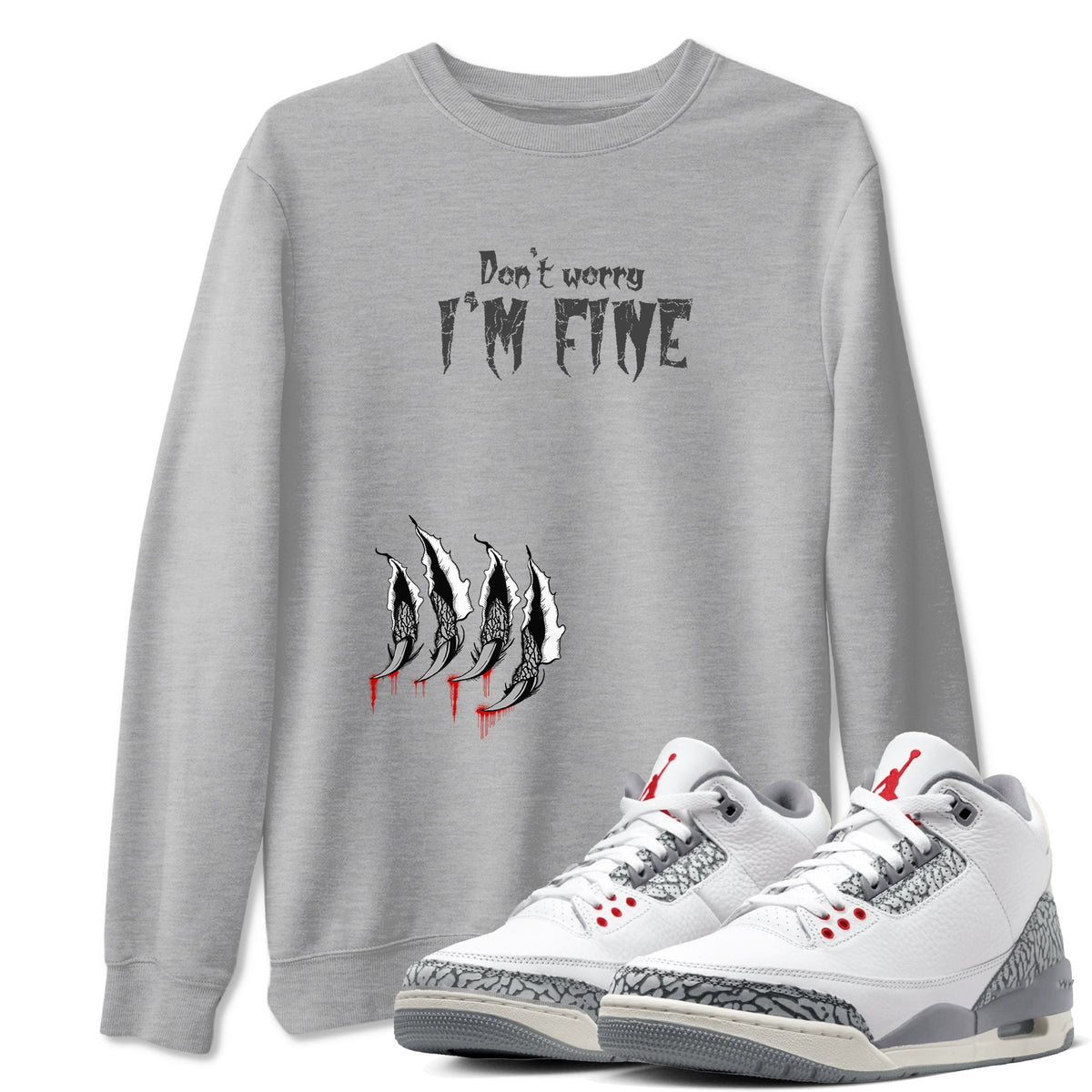 3s Cement Grey shirts to match jordans I'm Fine sneaker match tees Air Jordan 3 Cement Grey Drip Gear Zone unisex cotton Heather Grey 1 crew neck shirts