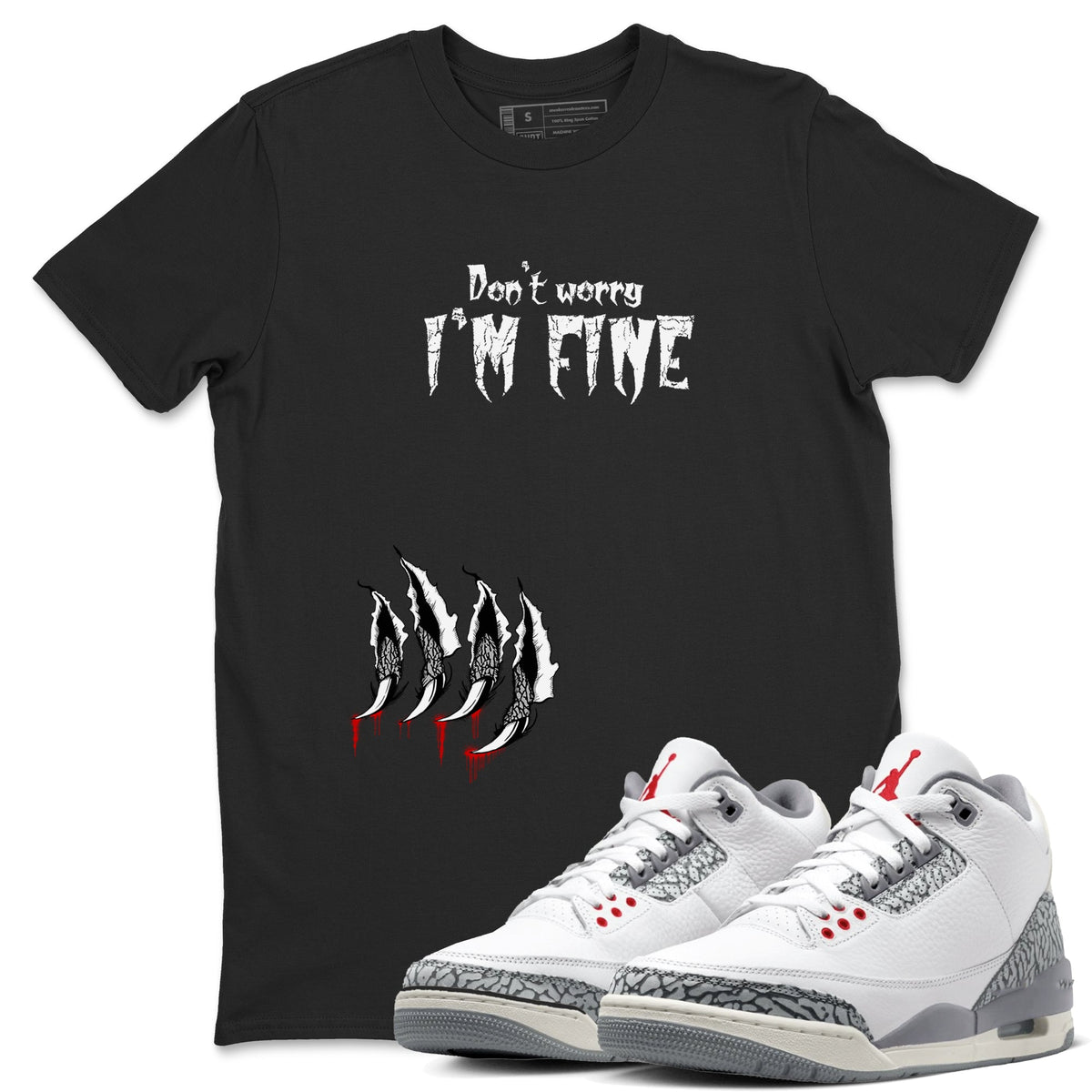 3s Cement Grey shirts to match jordans I'm Fine sneaker match tees Air Jordan 3 Cement Grey Drip Gear Zone unisex cotton Black 1 crew neck shirts