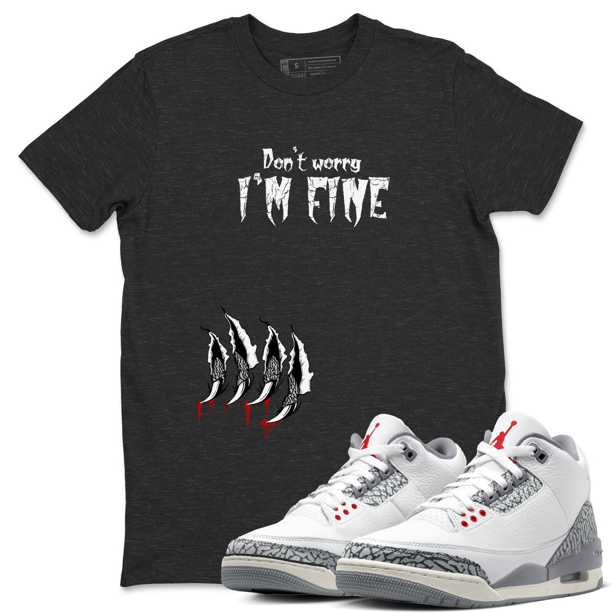 3s Cement Grey shirts to match jordans I'm Fine sneaker match tees Air Jordan 3 Cement Grey Drip Gear Zone unisex cotton Charcoal Heather 1 crew neck shirts