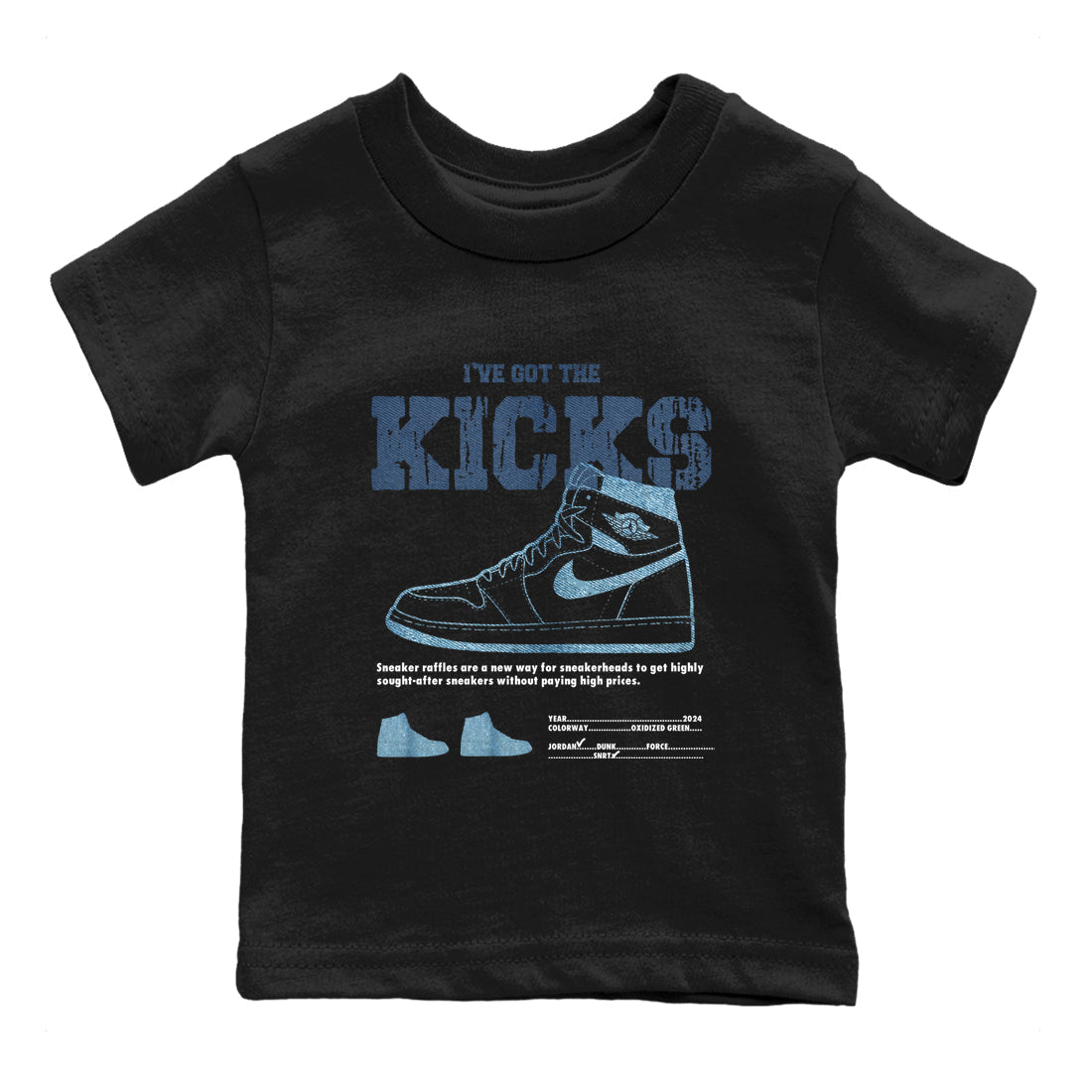 AJ1 Denim shirts to match jordans I've Got The Kicks sneaker match tees Air Jordan 1 Denim Drip Gear Zone streetwear brand Baby and Youth Black 2 cotton tee