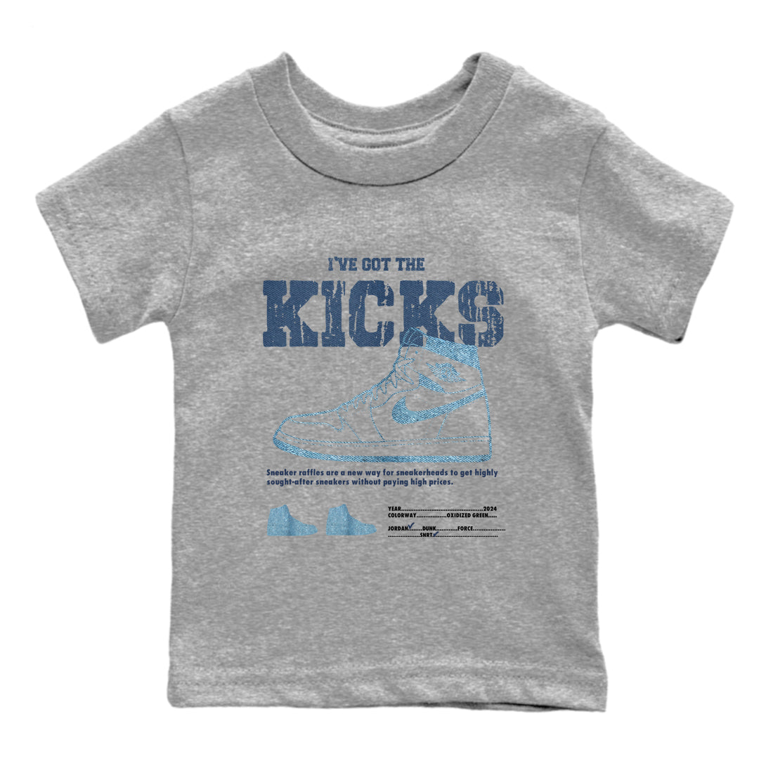 AJ1 Denim shirts to match jordans I've Got The Kicks sneaker match tees Air Jordan 1 Denim Drip Gear Zone streetwear brand Baby and Youth Heather Grey 2 cotton tee