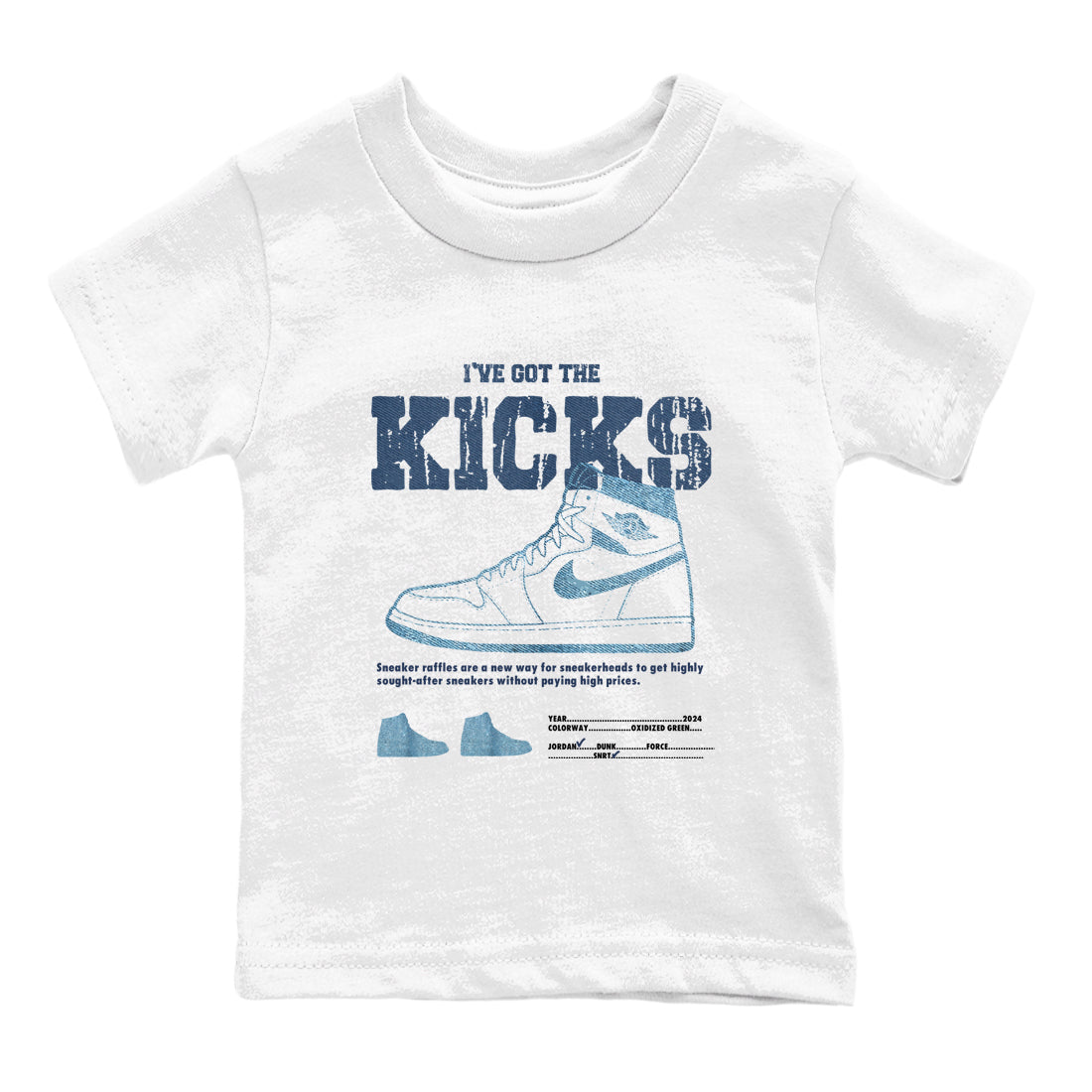 AJ1 Denim shirts to match jordans I've Got The Kicks sneaker match tees Air Jordan 1 Denim Drip Gear Zone streetwear brand Baby and Youth White 2 cotton tee