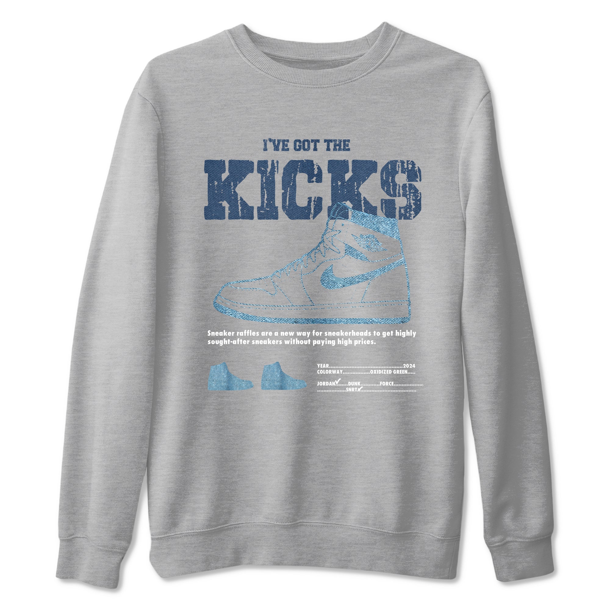 AJ1 Denim shirts to match jordans I've Got The Kicks sneaker match tees Air Jordan 1 Denim Drip Gear Zone streetwear brand Heather Grey 2 unisex cotton tee