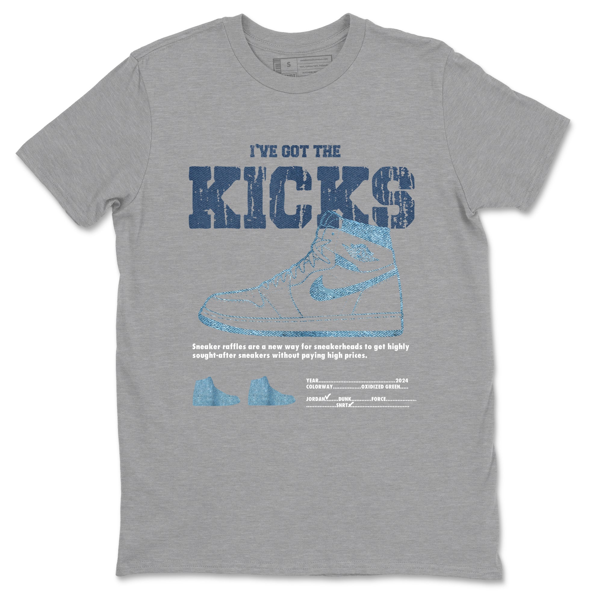 AJ1 Denim shirts to match jordans I've Got The Kicks sneaker match tees Air Jordan 1 Denim Drip Gear Zone streetwear brand Heather Grey 2 unisex cotton tee