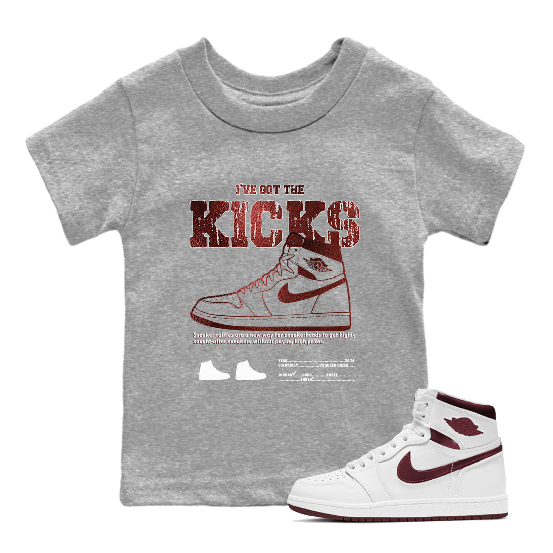 1s Metallic Burgundy shirts to match jordans I've Got The Kicks sneaker match tees Air Jordan 1 Metallic Burgundy Drip Gear Zone streetwear brand Baby and Youth Heather Grey 1 cotton tee