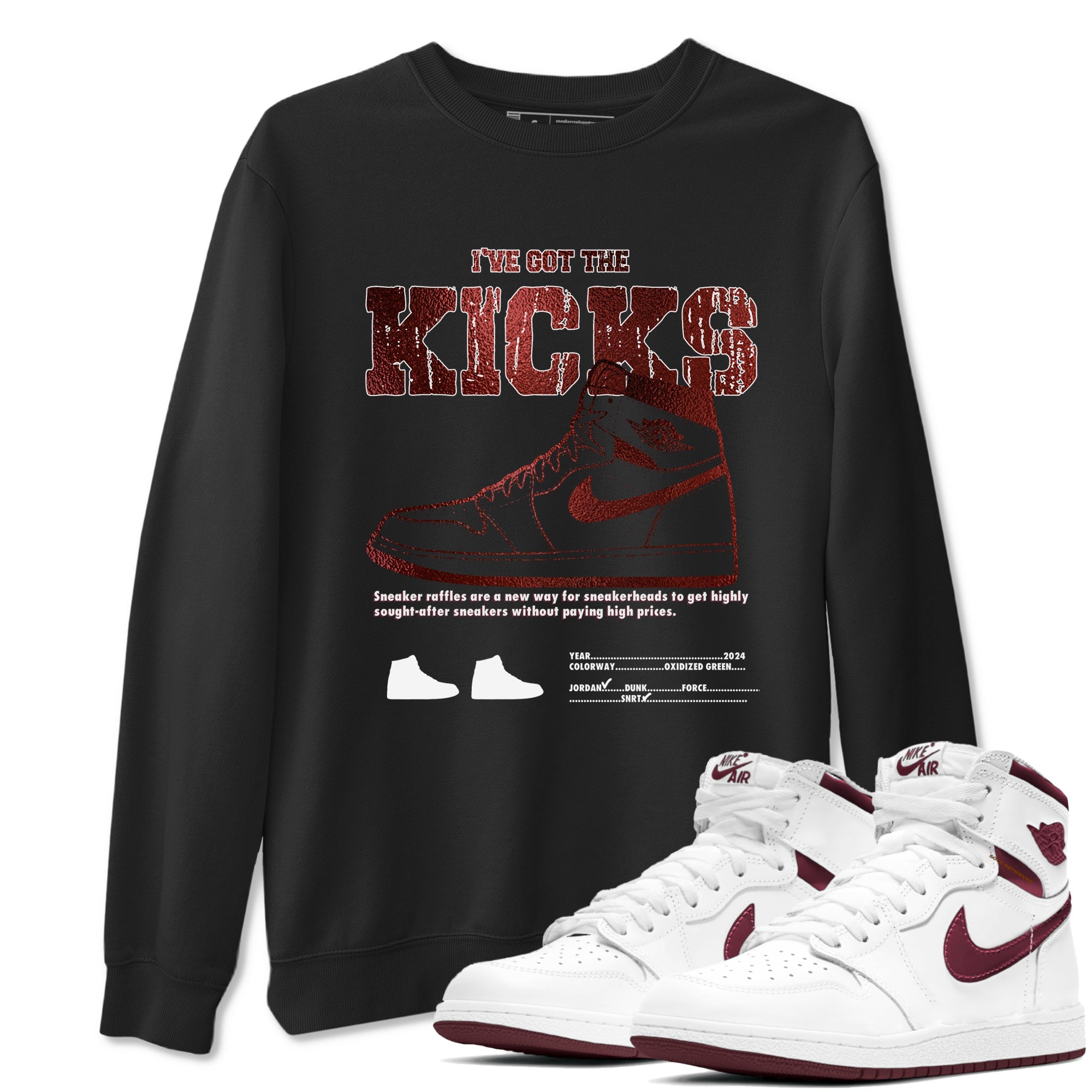 1s Metallic Burgundy shirts to match jordans I've Got The Kicks sneaker match tees Air Jordan 1 Metallic Burgundy Drip Gear Zone streetwear brand Black 1 unisex cotton tee