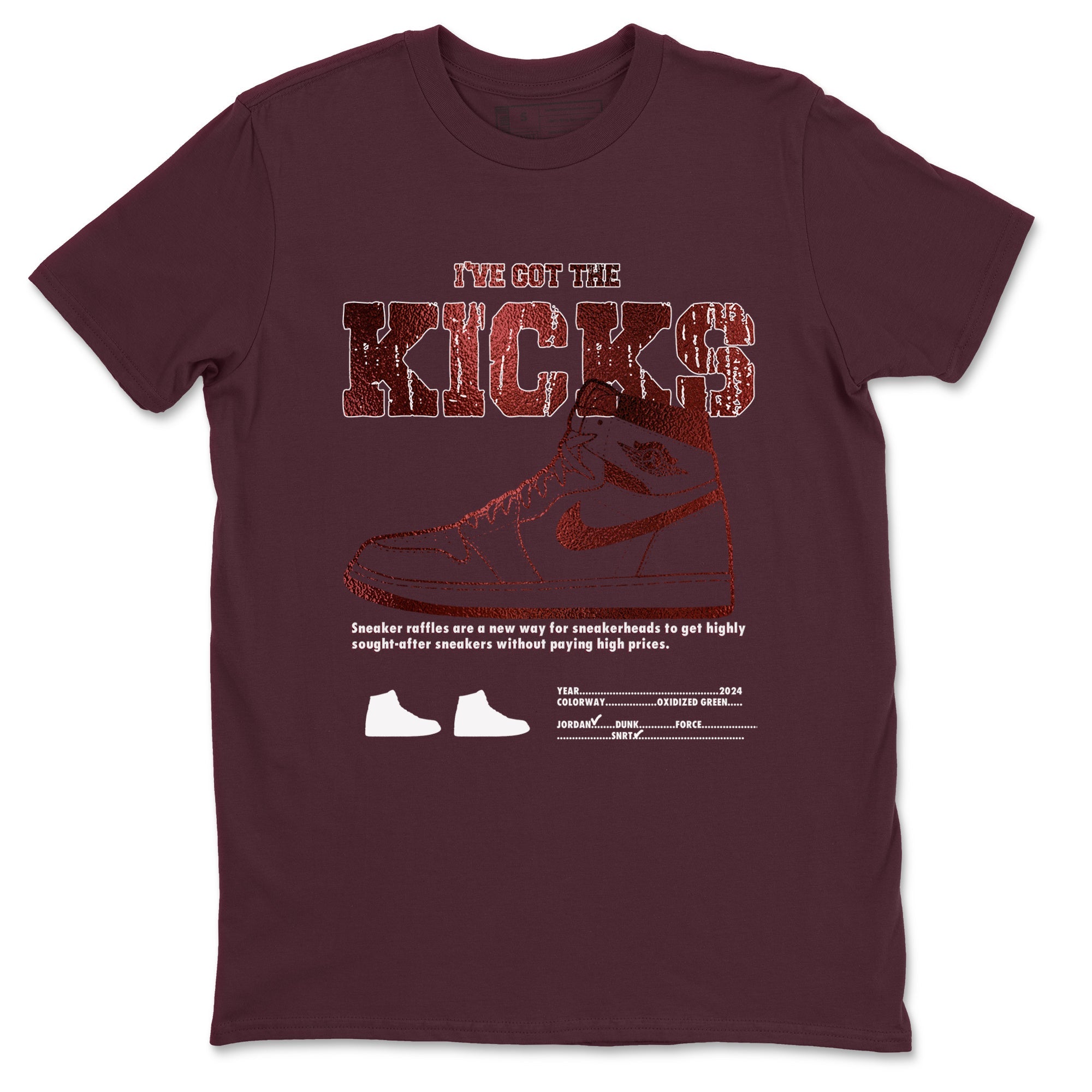 1s Metallic Burgundy shirts to match jordans I've Got The Kicks sneaker match tees Air Jordan 1 Metallic Burgundy Drip Gear Zone streetwear brand Maroon 2 unisex cotton tee