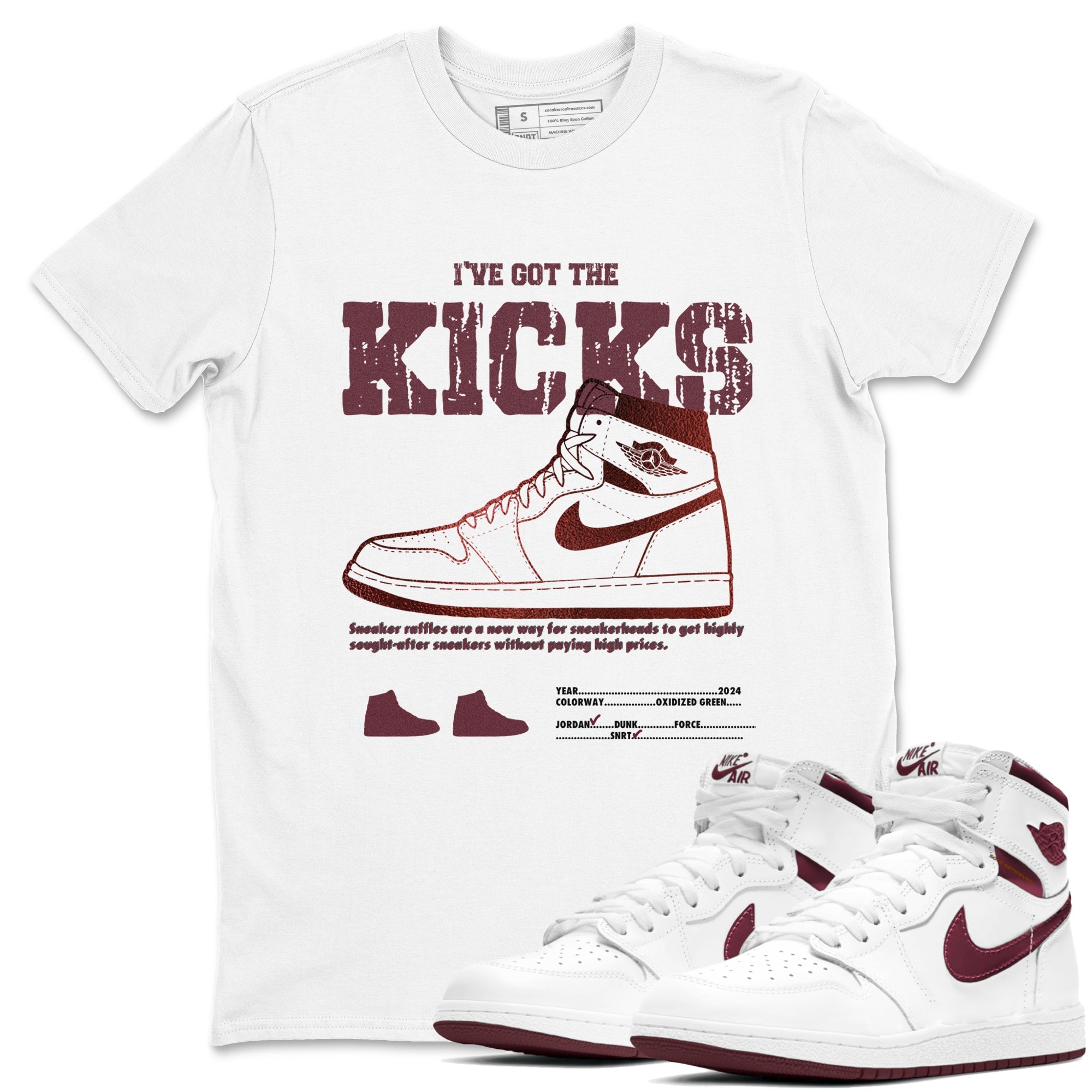 1s Metallic Burgundy shirts to match jordans I've Got The Kicks sneaker match tees Air Jordan 1 Metallic Burgundy Drip Gear Zone streetwear brand White 1 unisex cotton tee