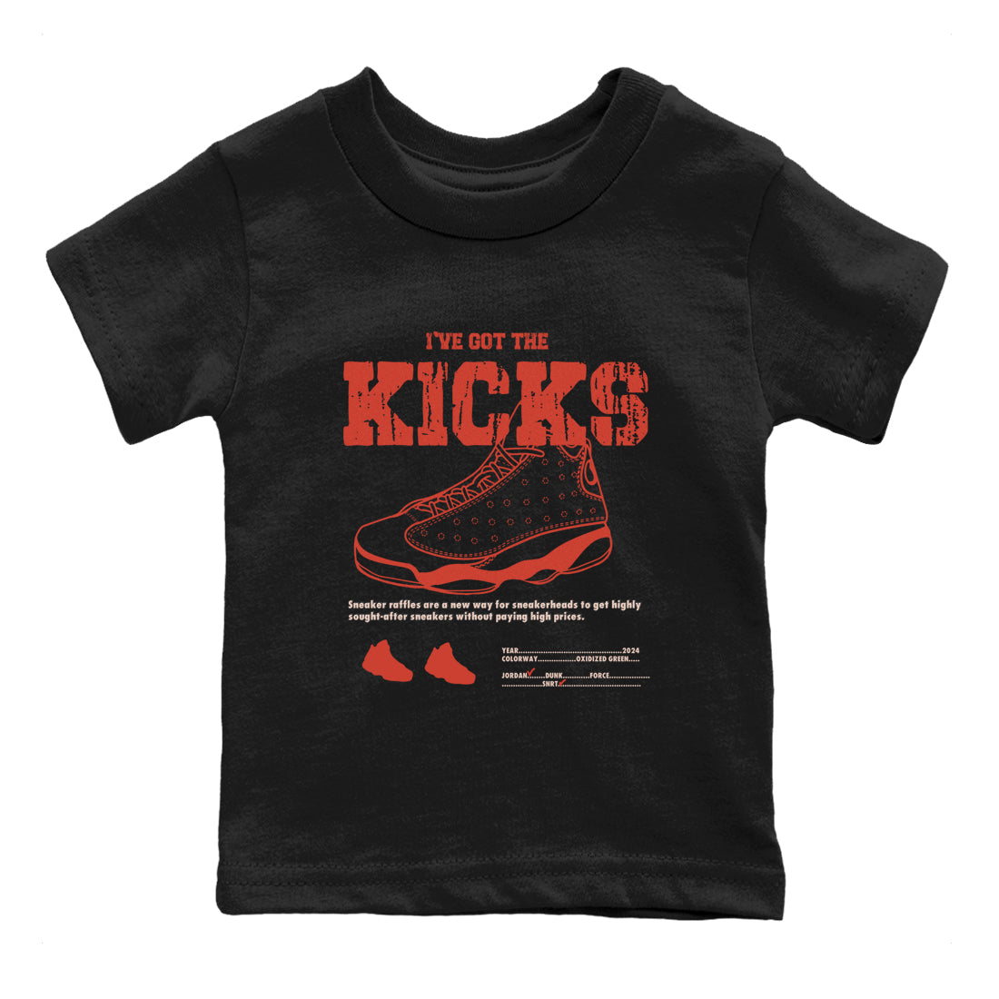 13s Dune Red shirts to match jordans I've Got The Kicks sneaker match tees Air Jordan 13 Dune Red Drip Gear Zone streetwear brand Baby and Youth Black 2 cotton tee