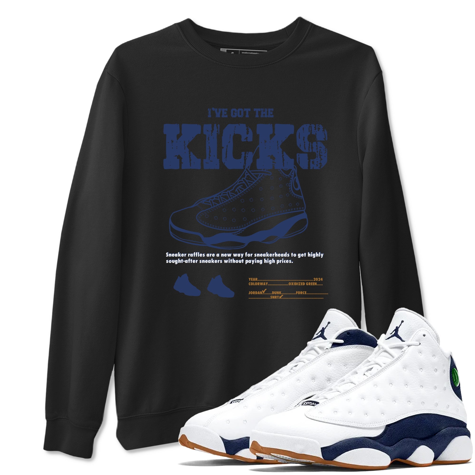 13s Midnight Navy shirts to match jordans I've Got The Kicks sneaker match tees Air Jordan 13 Midnight Navy match shoes to clothes Drip Gear Zone unisex cotton Black 1 shirts