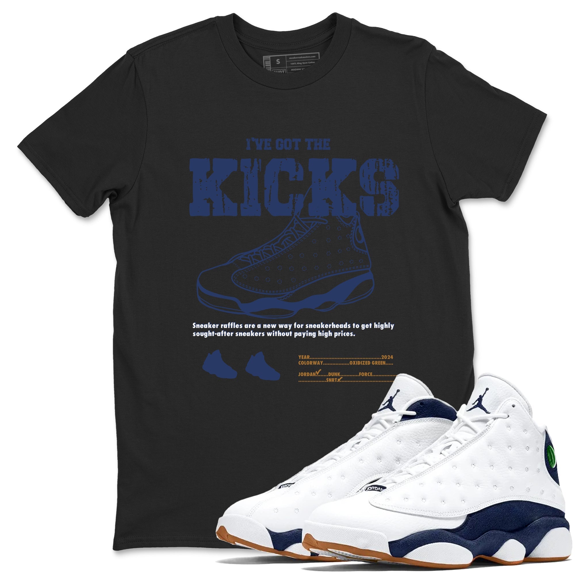 13s Midnight Navy shirts to match jordans I've Got The Kicks sneaker match tees Air Jordan 13 Midnight Navy match shoes to clothes Drip Gear Zone unisex cotton Black 1 shirts