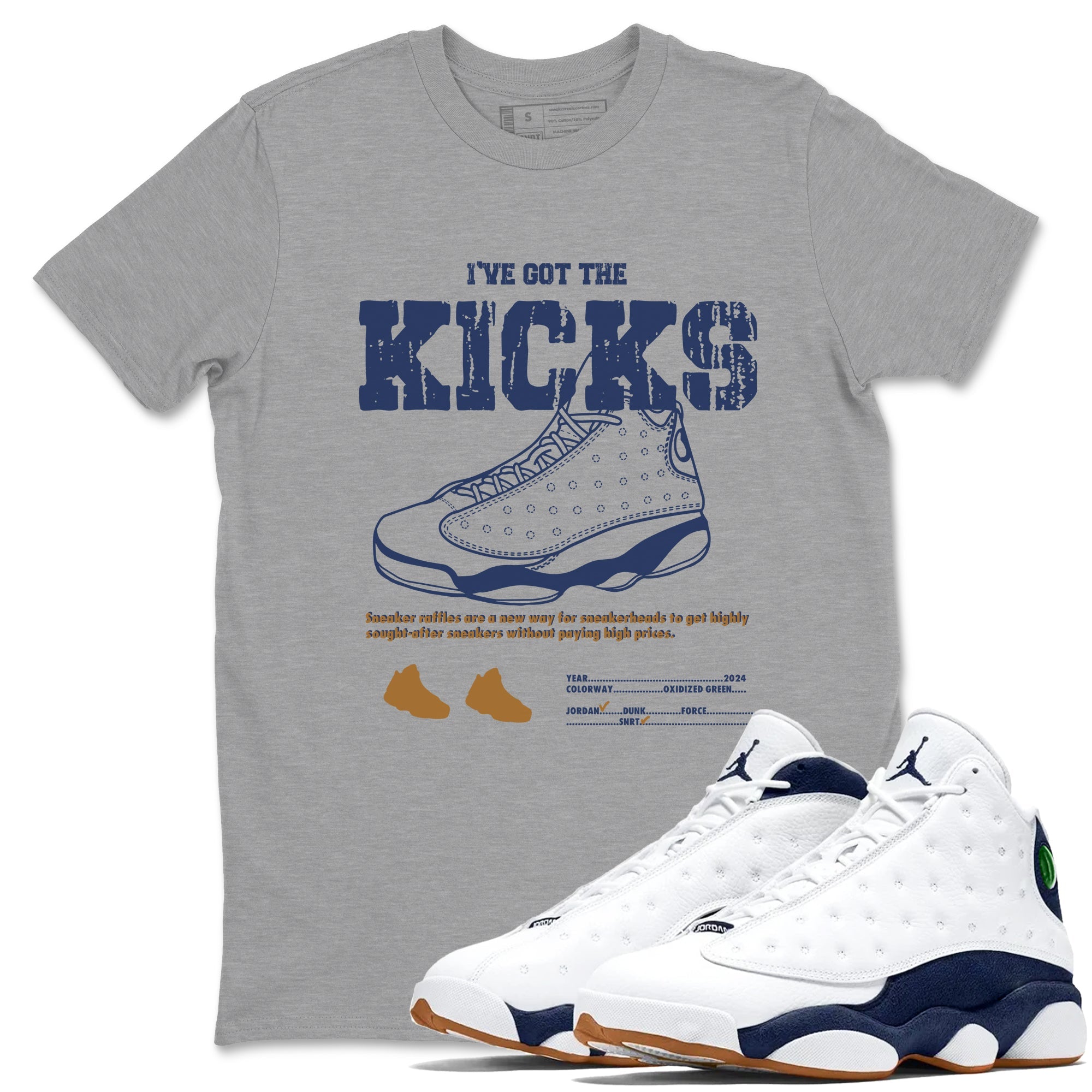 13s Midnight Navy shirts to match jordans I've Got The Kicks sneaker match tees Air Jordan 13 Midnight Navy match shoes to clothes Drip Gear Zone unisex cotton Heather Grey 1 shirts