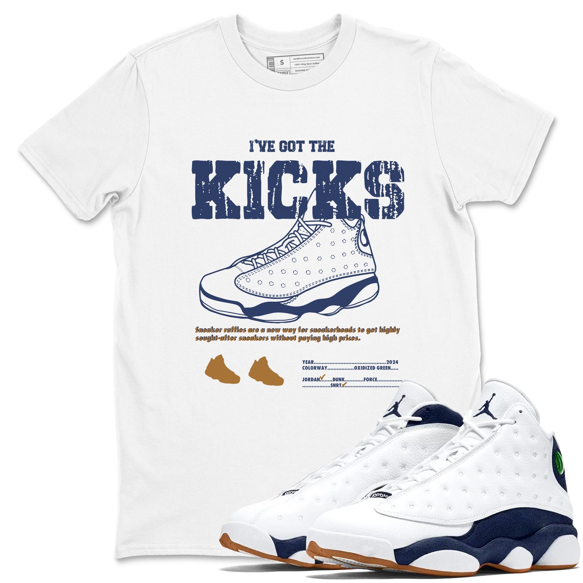 13s Midnight Navy shirts to match jordans I've Got The Kicks sneaker match tees Air Jordan 13 Midnight Navy match shoes to clothes Drip Gear Zone unisex cotton White 1 shirts