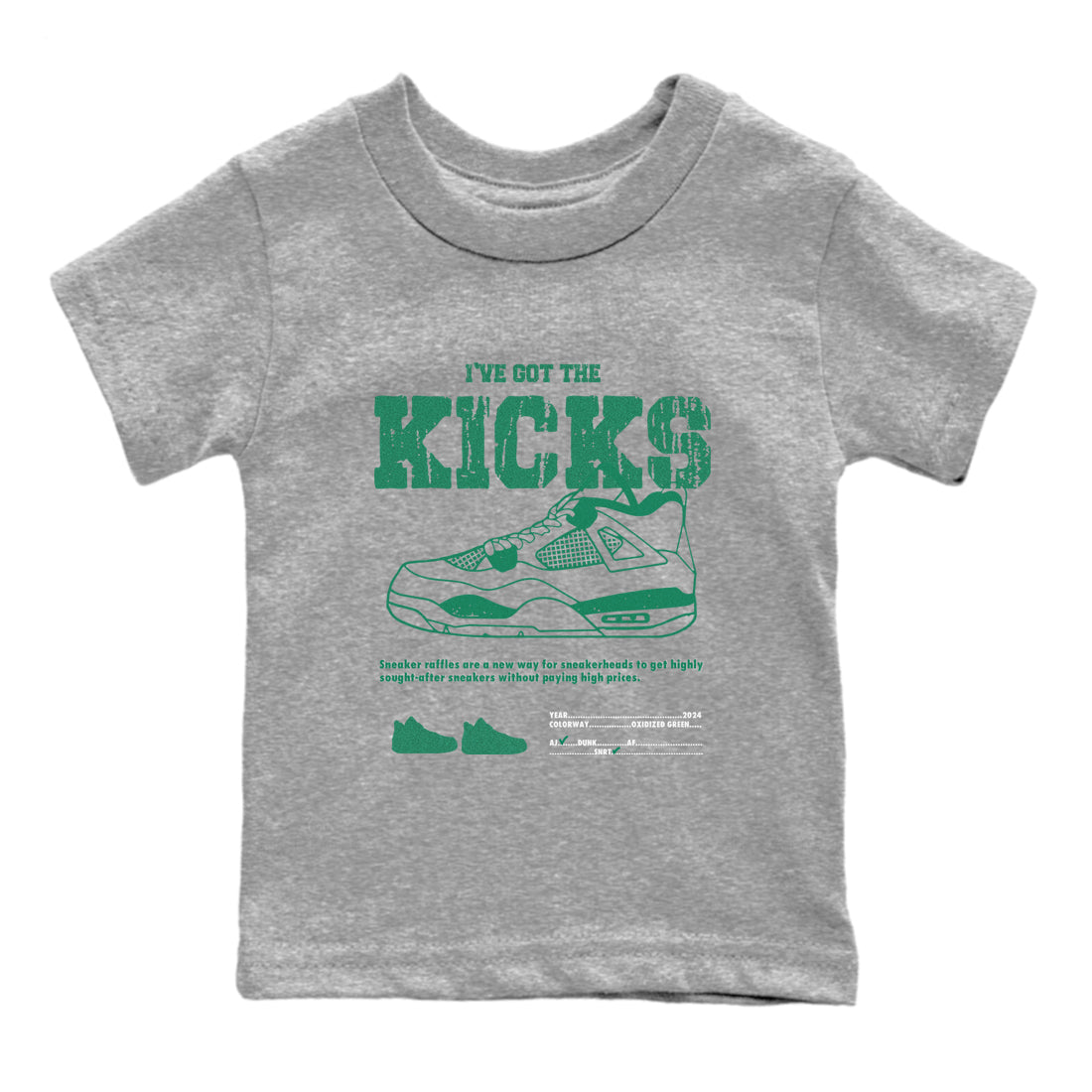 4s Oxidized Green shirts to match jordans I've Got The Kicks sneaker match tees Air Jordan 4 Oxidized Green Drip Gear Zone streetwear brand Baby and Youth Heather Grey 2 cotton tee